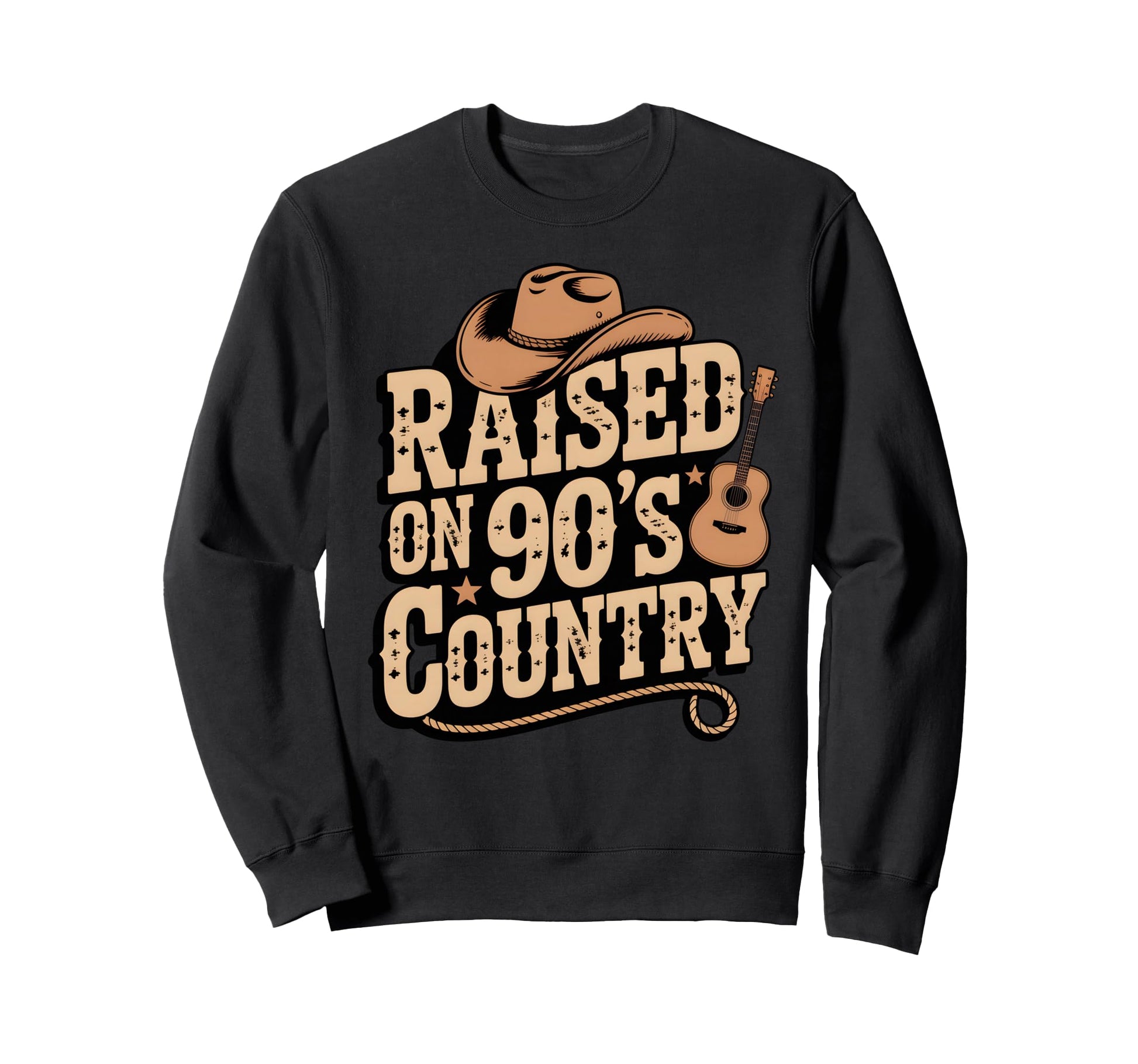 Raised 90S Country Music Western Cowboy Sweatshirt - Trendy Graphic Unisex - T-Shirt, Sweatshirt, Hoodie