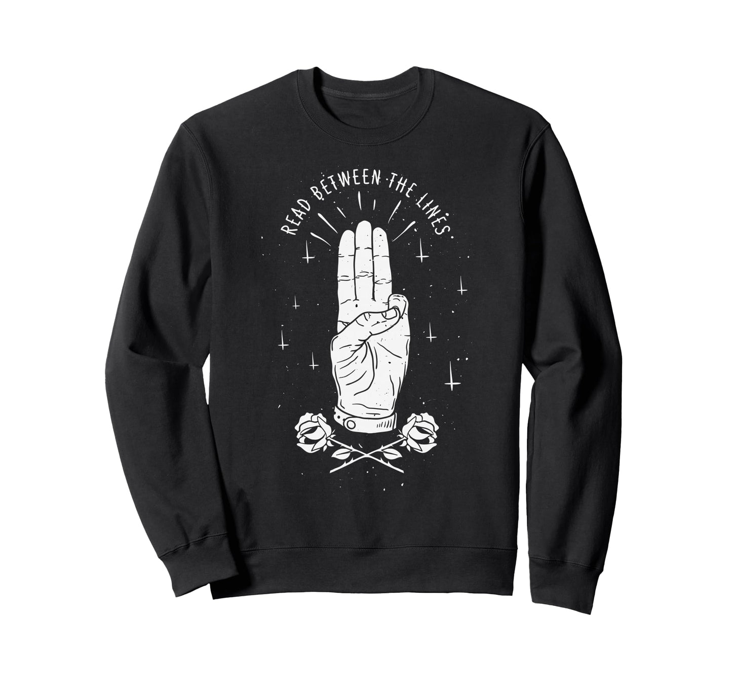 Read Between Lines Aesthetic Edgy Sweatshirt - Custom Art Print for Adults - T-Shirt, Sweatshirt, Hoodie