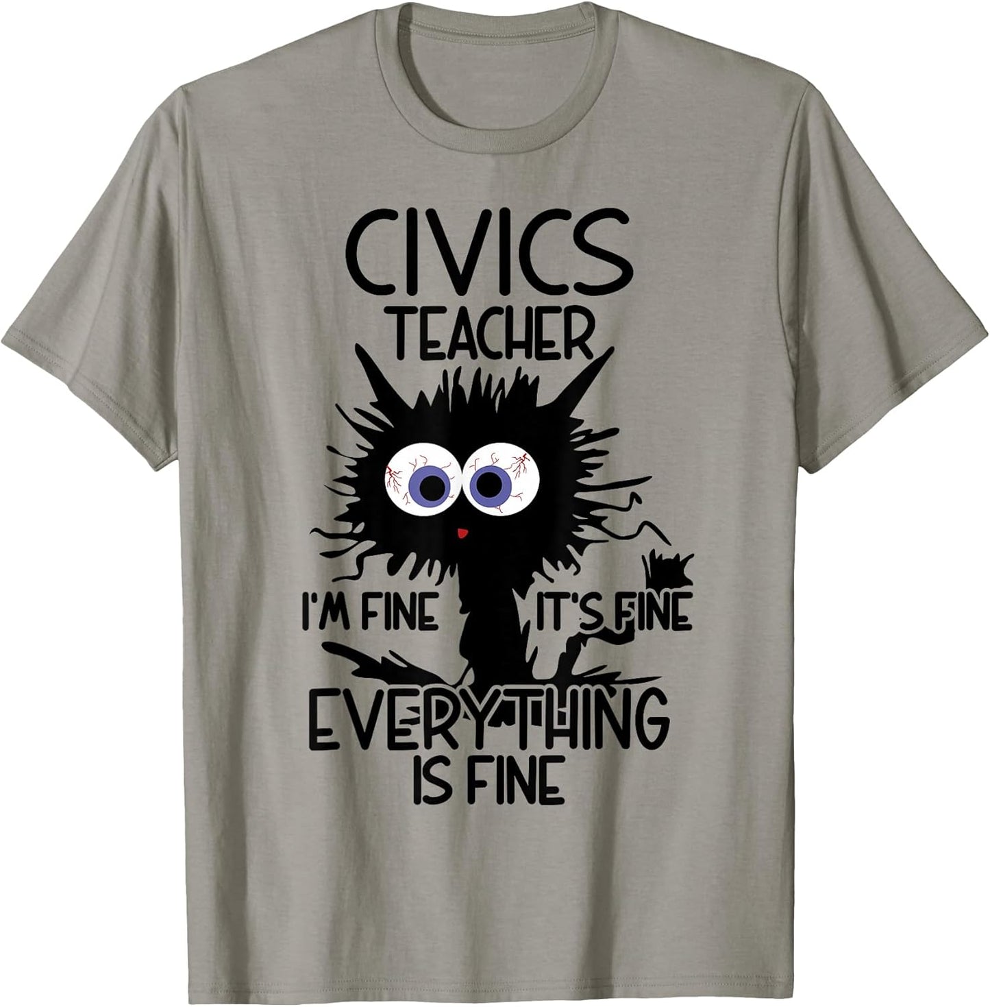 Civics Teacher It's Fine Cat - Adult & Kids T-Shirts, Sweatshirts & Hoodies apparel design preview 1