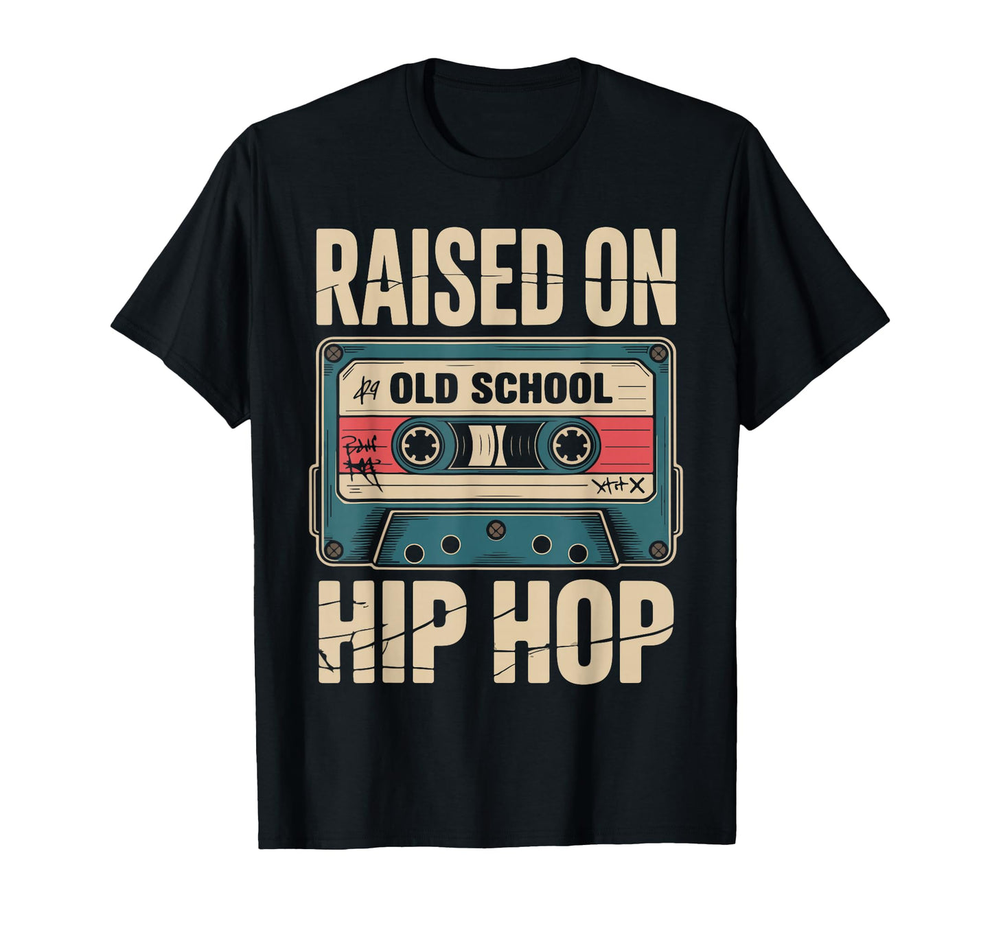 Raised Old School Hip Hop Cassette T-Shirt - Unique Graphic Men Women - T-Shirt, Sweatshirt, Hoodie