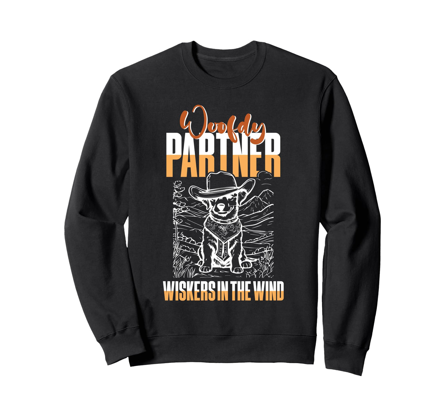 Woofdy Partner Cowboy Dog Howdy Sweatshirt - Minimalist Print for Adults - T-Shirt, Sweatshirt, Hoodie