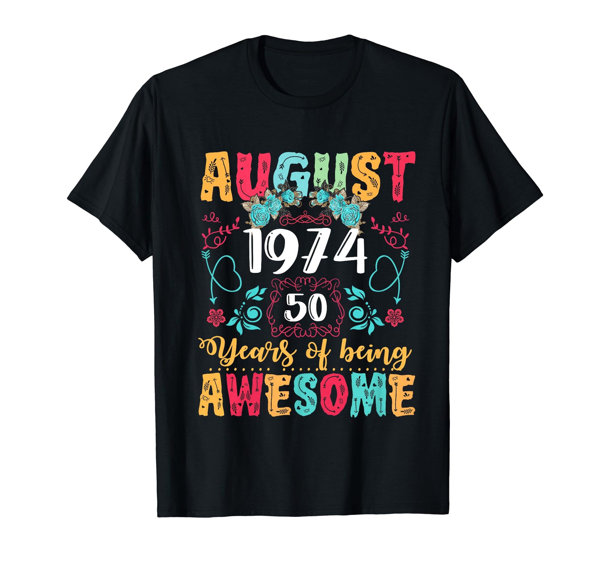 Made August 1974 50Th Birthday T-Shirt - Casual Everyday Wear for Adults - T-Shirt, Sweatshirt, Hoodie