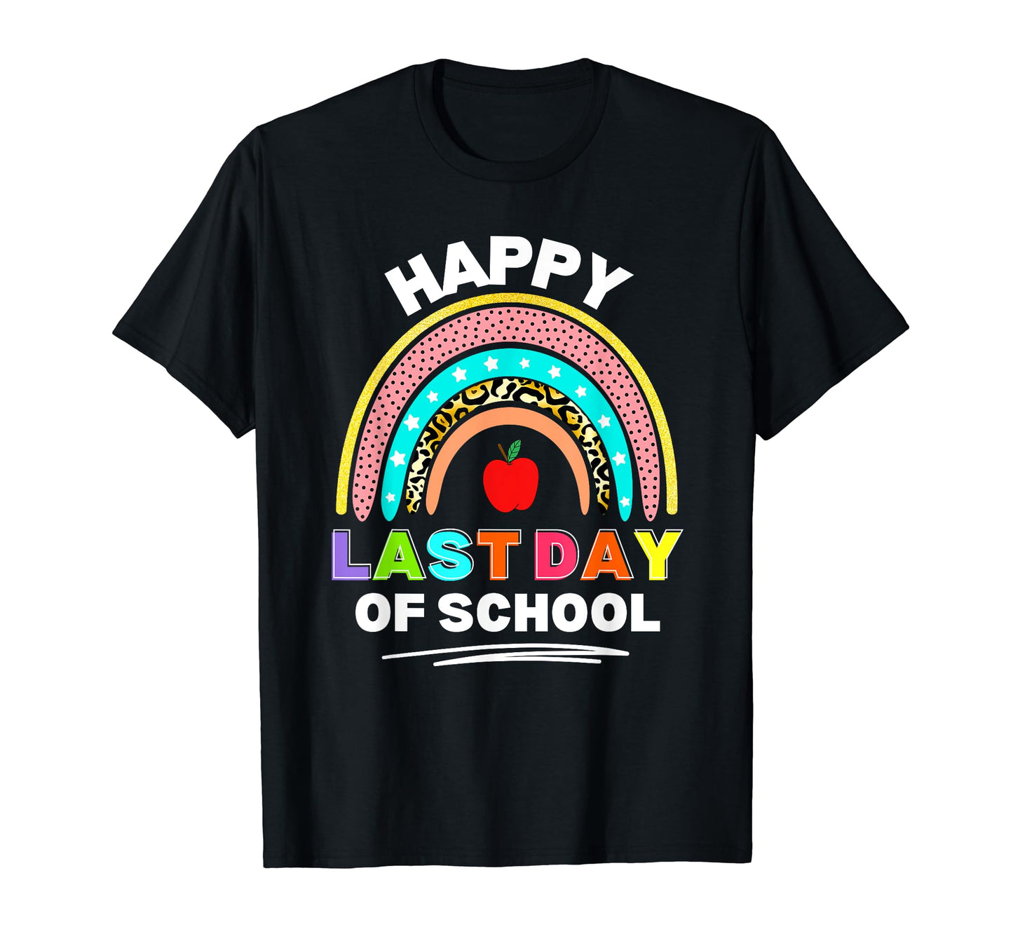 Happy Last Day School Funny Student T-Shirt - Unique Graphic Unisex - T-Shirt, Sweatshirt, Hoodie