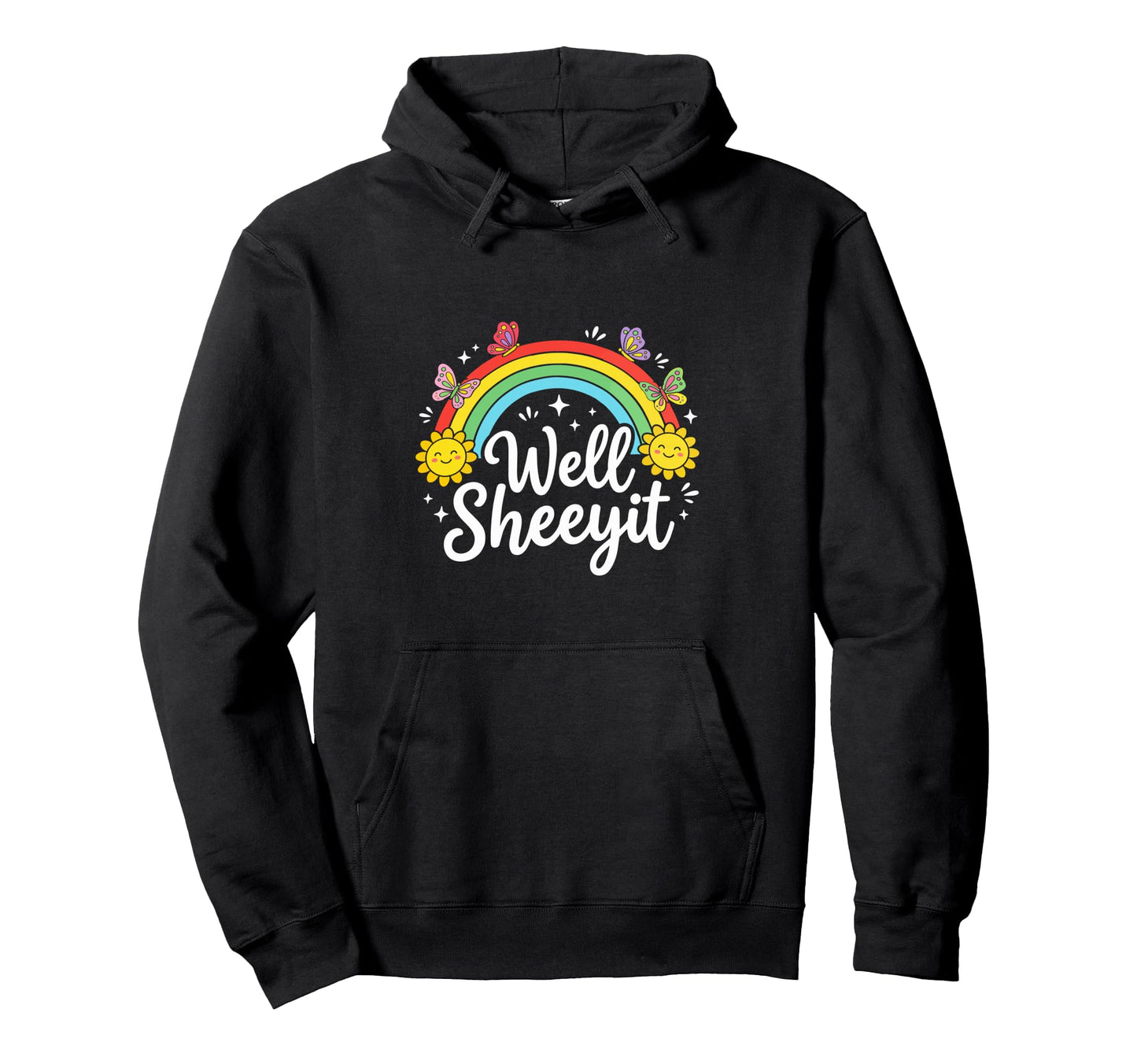 Well Sheeyit Funny Cowboy Rainbow Hoodie - Novelty Apparel Unisex - T-Shirt, Sweatshirt, Hoodie