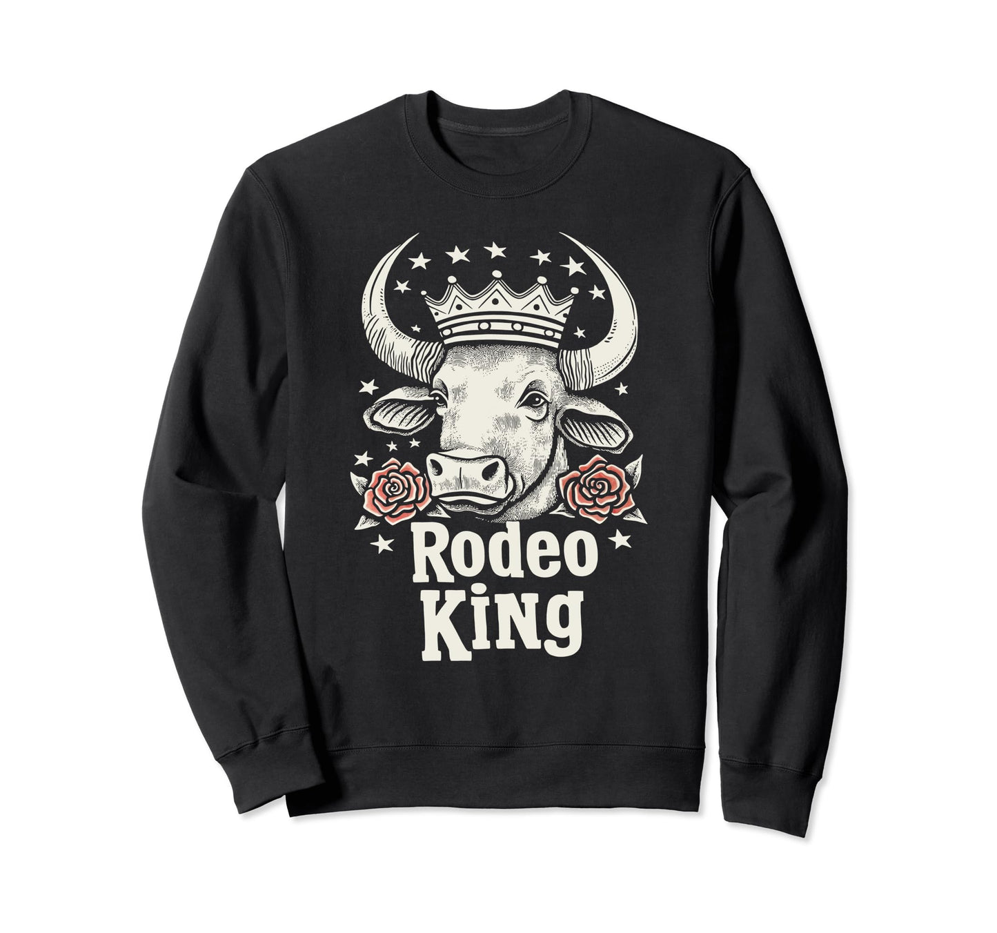 Rodeo King Wild West Mens Cowboy Bull Sweatshirt - Trendy Graphic Unisex - T-Shirt, Sweatshirt, Hoodie