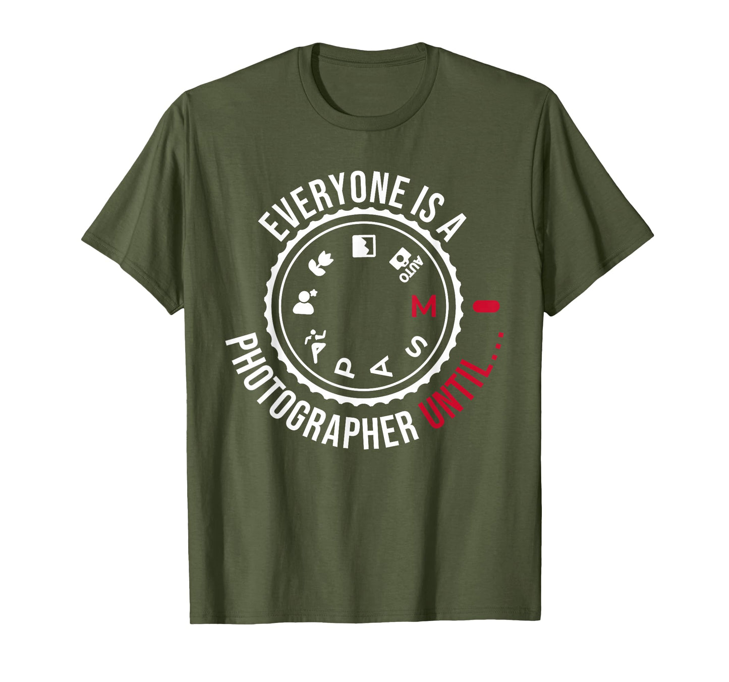 Everyone Is Photographer Until Manual Mode T-Shirt - Graphic Print Unisex - T-Shirt, Sweatshirt, Hoodie