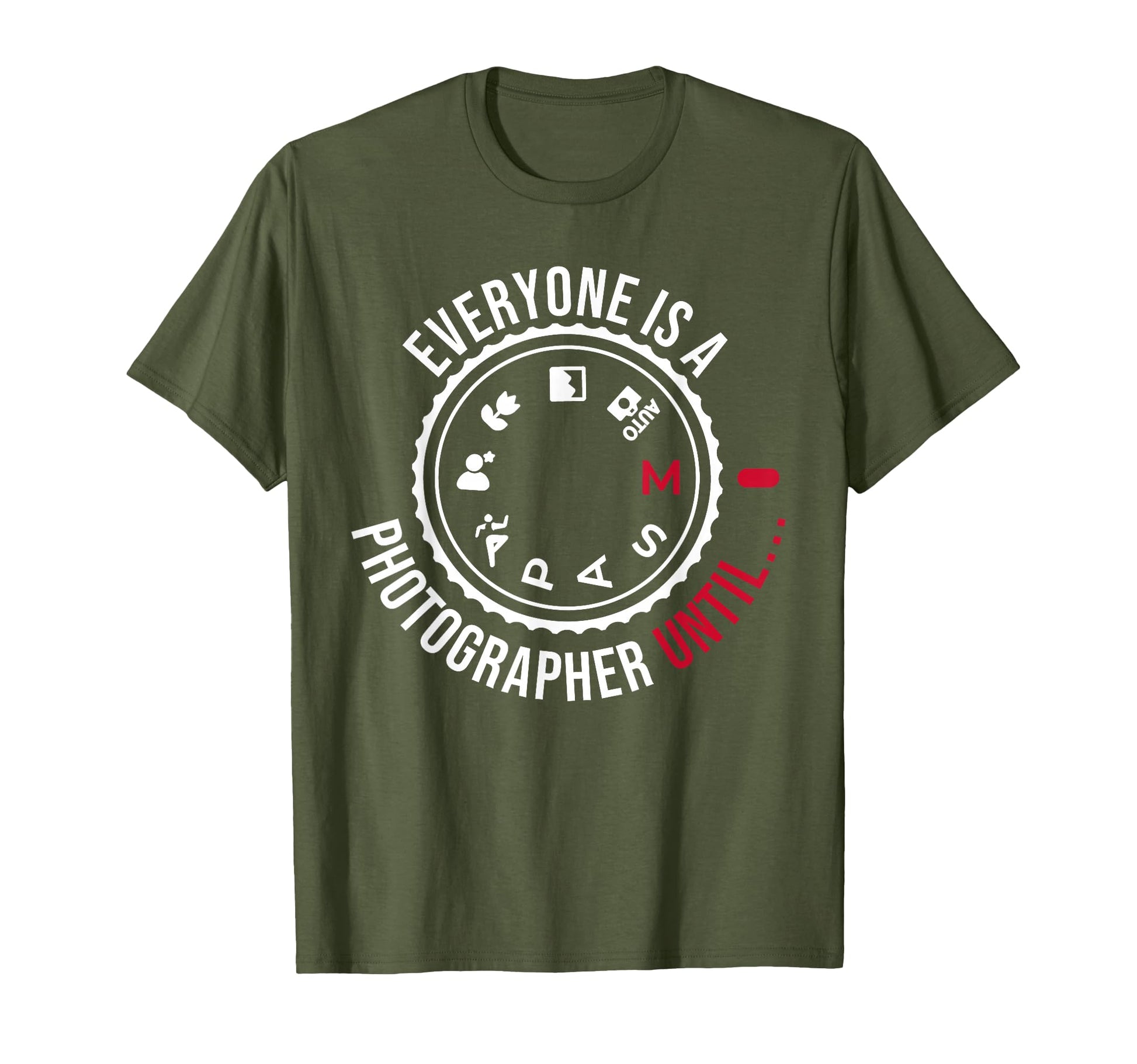 Everyone Is Photographer Until Manual Mode T-Shirt - Graphic Print Unisex - T-Shirt, Sweatshirt, Hoodie