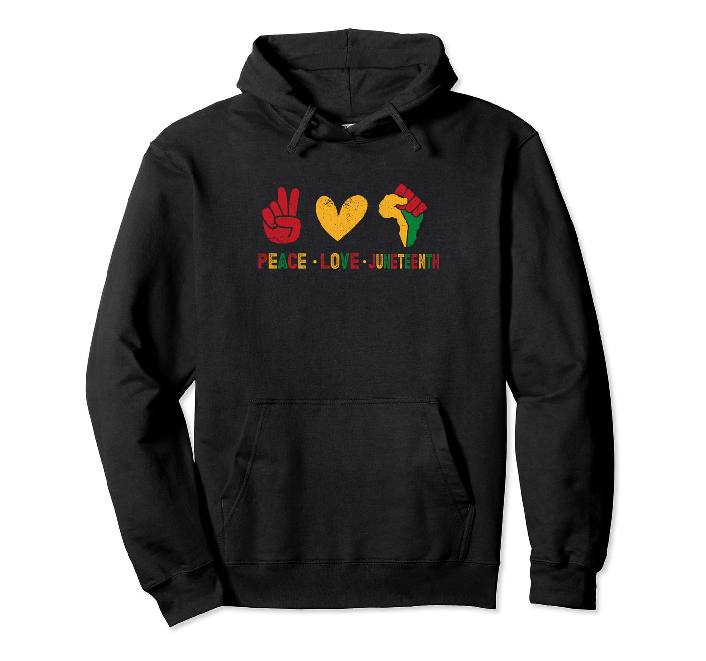 Peace Love Juneteenth Hoodie - Streetwear Style Unisex - T-Shirt, Sweatshirt, Hoodie