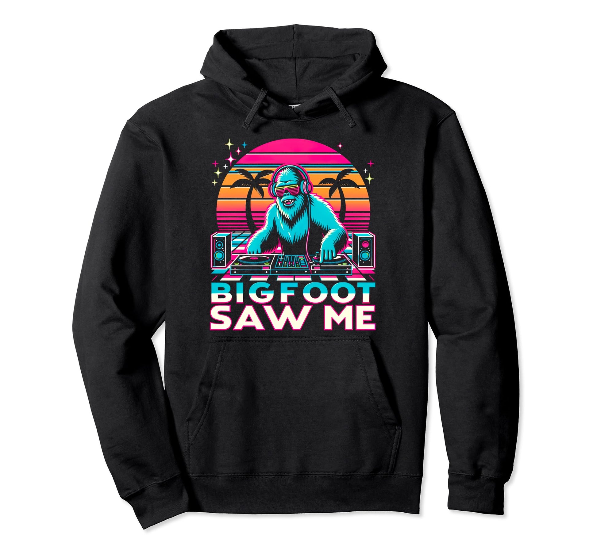 Bigfoot Saw Me But Nobody Believes Him Hoodie - Aesthetic Graphic Unisex - T-Shirt, Sweatshirt, Hoodie