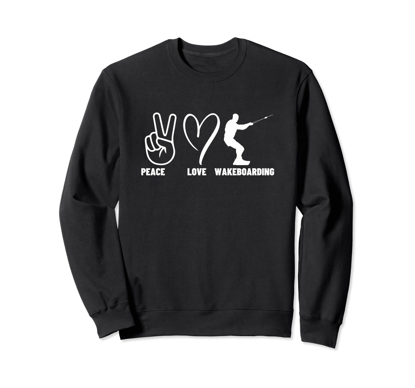 Wakesurfing Peace Love Sweatshirt - Casual Everyday Wear Unisex - T-Shirt, Sweatshirt, Hoodie