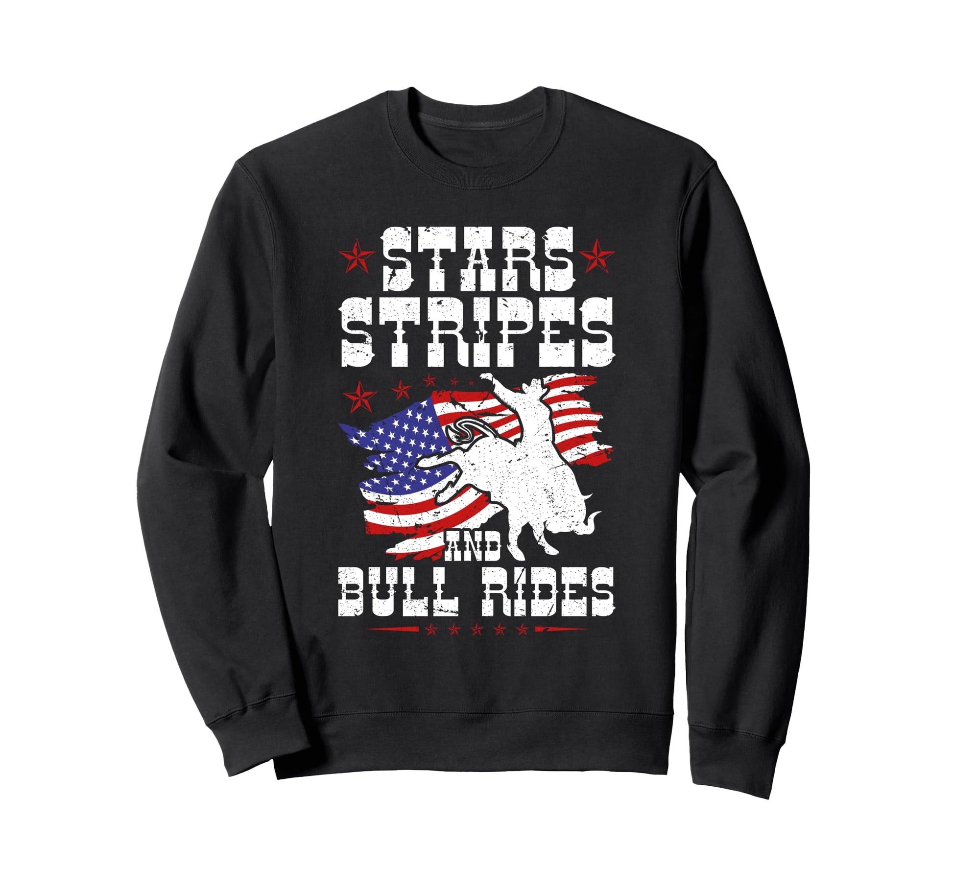 Stars Stripes Bull Rides Us Flag Sweatshirt - Fun Novelty Design Men Women - T-Shirt, Sweatshirt, Hoodie