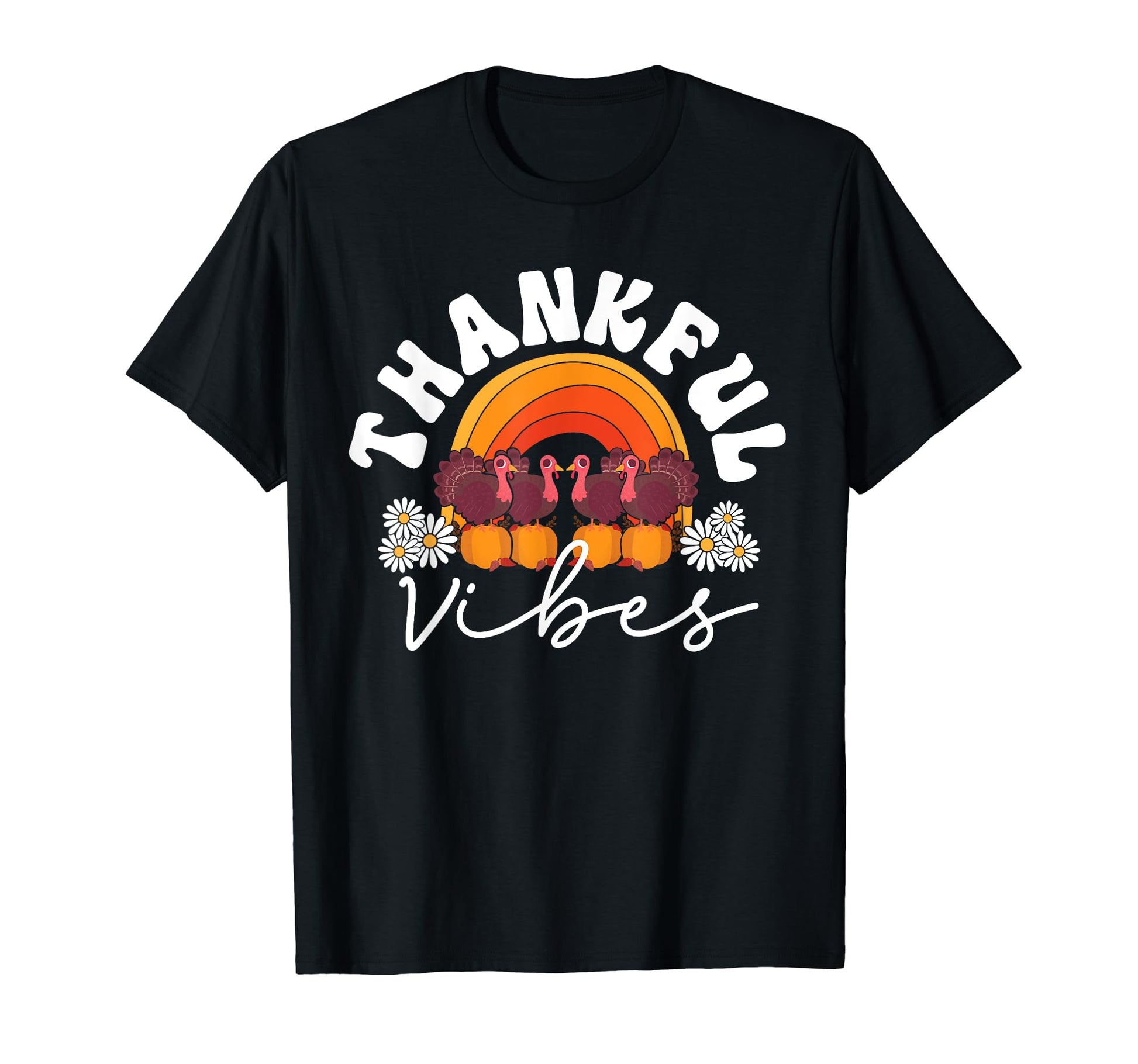 Thankful Vibes Fall Thanksgiving Rainbow T-Shirt - Graphic Print Men Women - T-Shirt, Sweatshirt, Hoodie