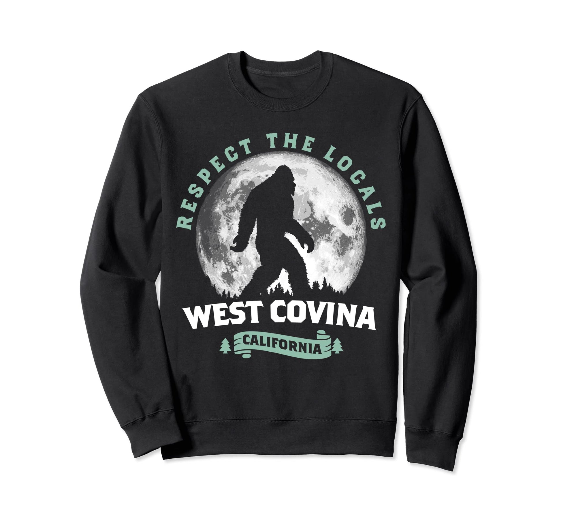 West Covina California Bigfoot Sweatshirt - Aesthetic Graphic for Adults - T-Shirt, Sweatshirt, Hoodie