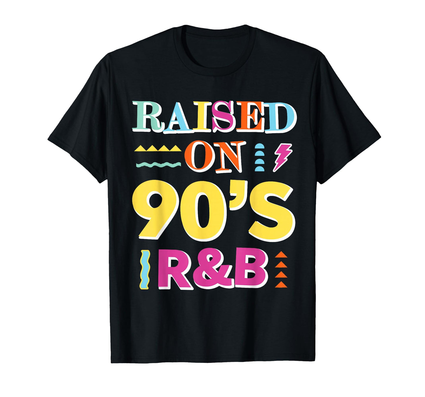 Raised 90S R B T-Shirt - Custom Art Print Men Women - T-Shirt, Sweatshirt, Hoodie