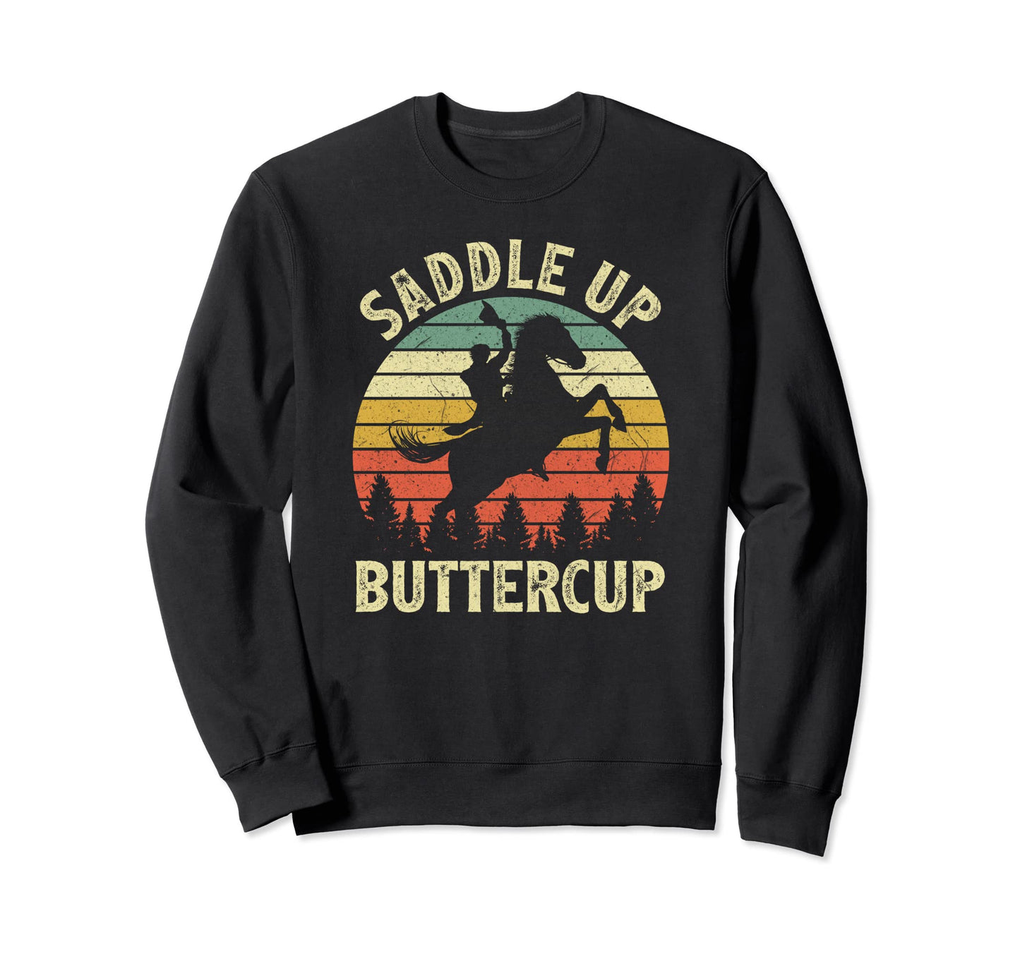 Western Rodeo Country Cowboy Saddle Up Sweatshirt - Unique Graphic Unisex - T-Shirt, Sweatshirt, Hoodie