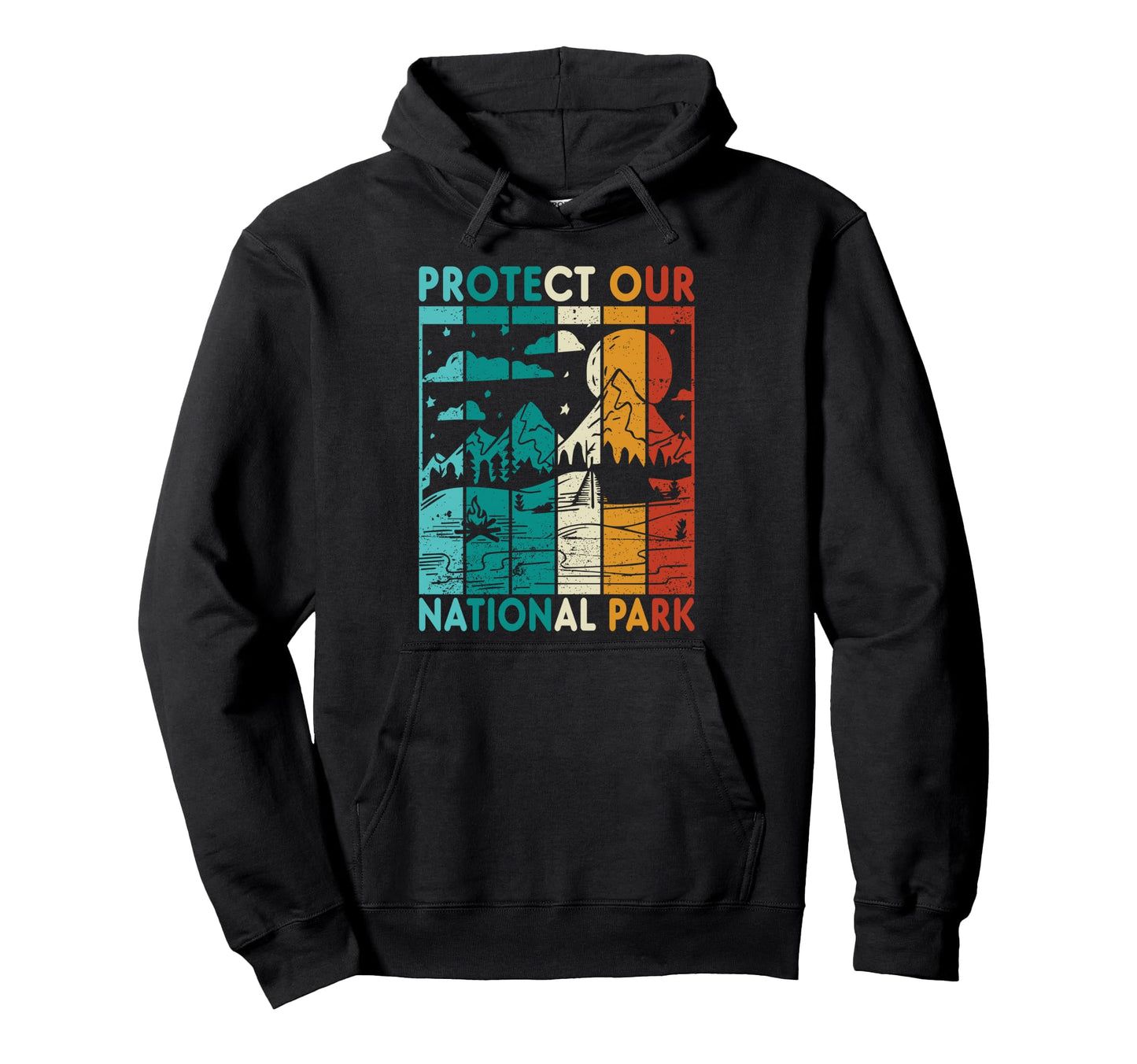 Protect Our National Park Fun Camping Hoodie - Aesthetic Graphic Men Women - T-Shirt, Sweatshirt, Hoodie