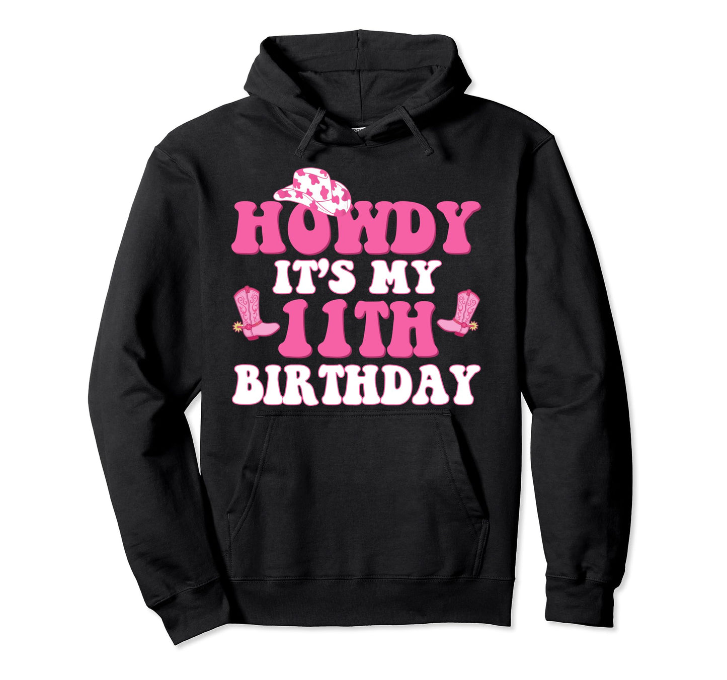 11Th Birthday Outfit Cowgirl Western Hoodie - Streetwear Style for Adults - T-Shirt, Sweatshirt, Hoodie