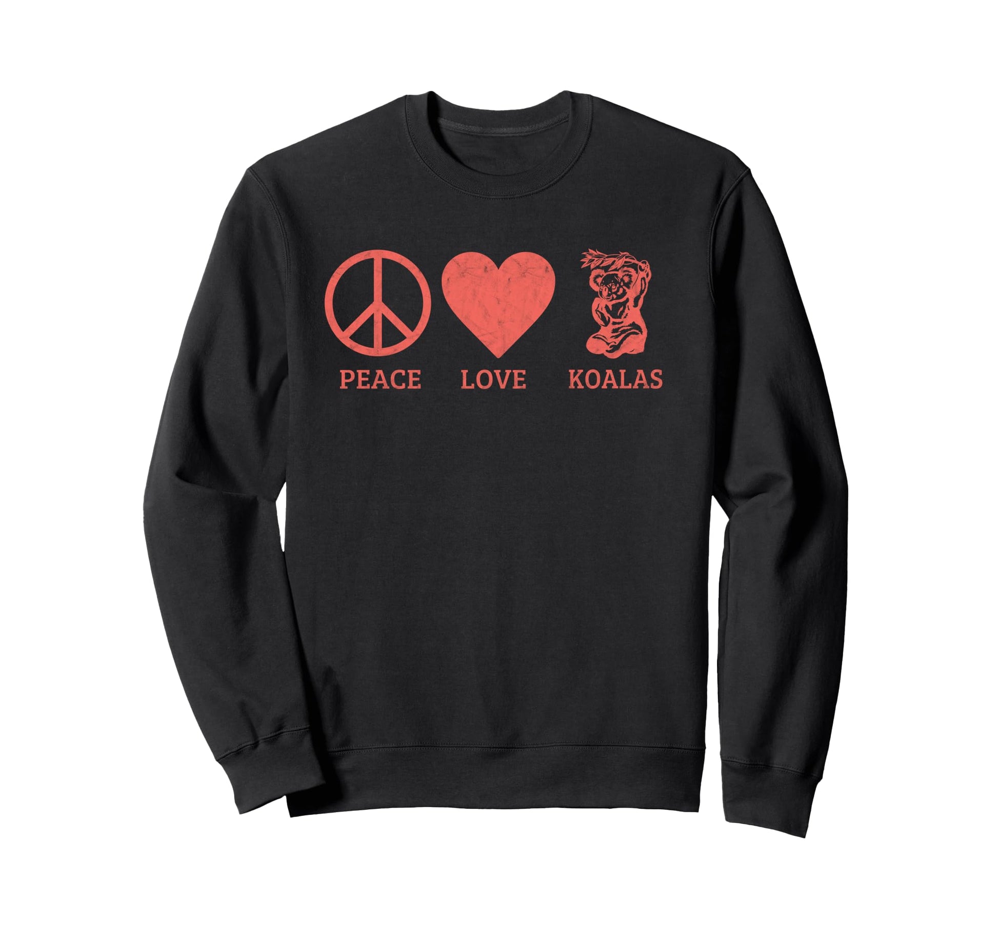 Funny Koalas Lover Peace Love Sweatshirt - Casual Everyday Wear Men Women - T-Shirt, Sweatshirt, Hoodie