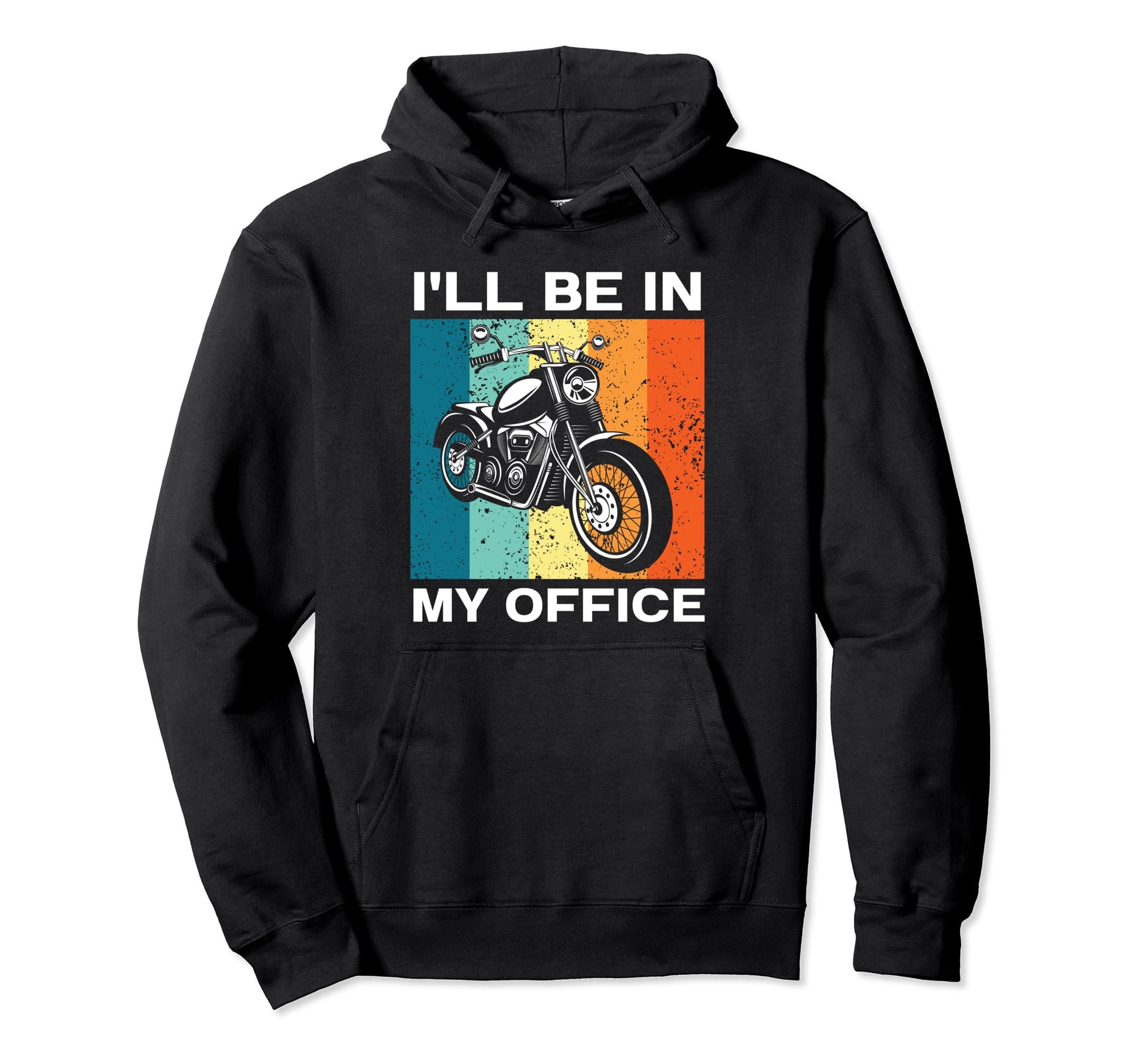 Ill Be My Office Motorcycle Riding Hoodie - Novelty Apparel Men Women - T-Shirt, Sweatshirt, Hoodie