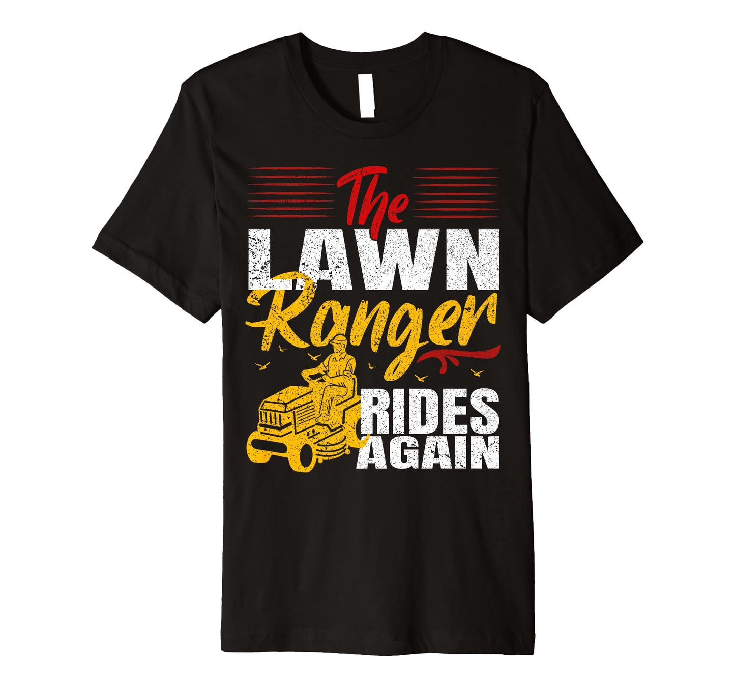 Lawn Ranger Rides Again Cowboy Funny T-Shirt - Custom Art Print for Adults - T-Shirt, Sweatshirt, Hoodie