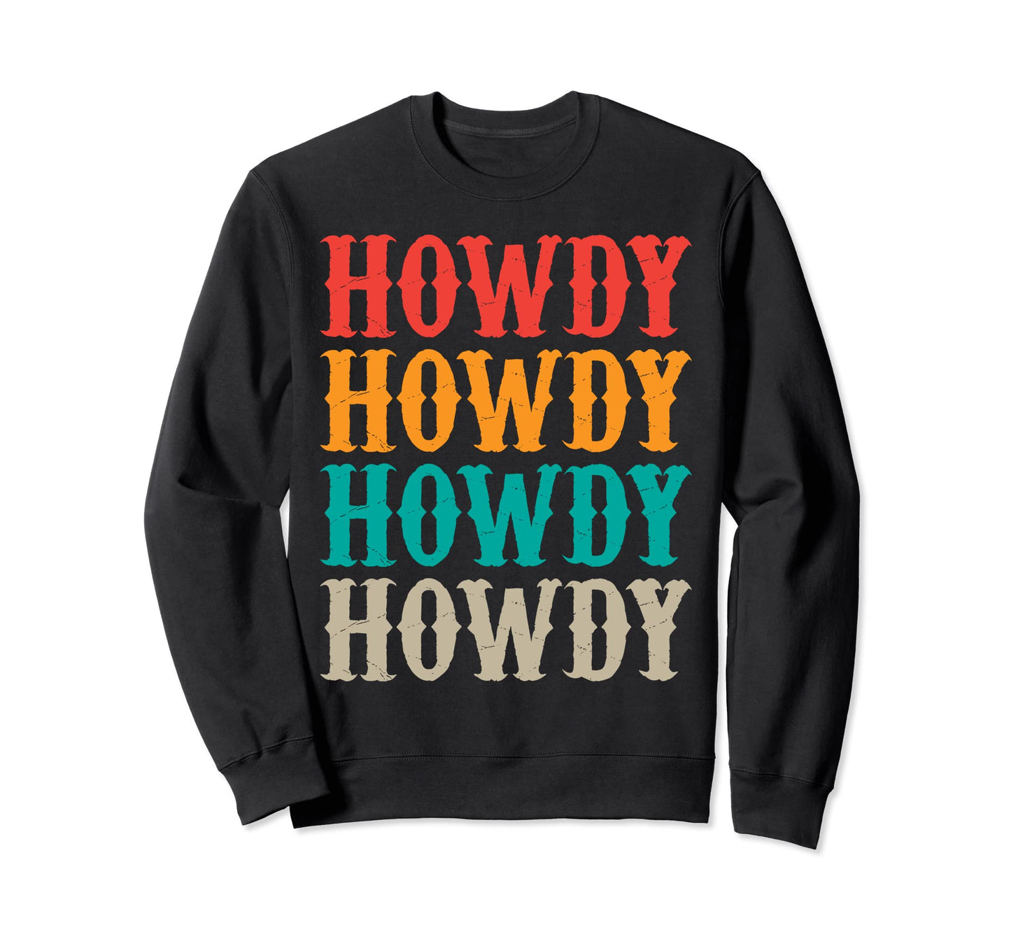 Howdy Western Sweatshirt - Minimalist Print Unisex - T-Shirt, Sweatshirt, Hoodie