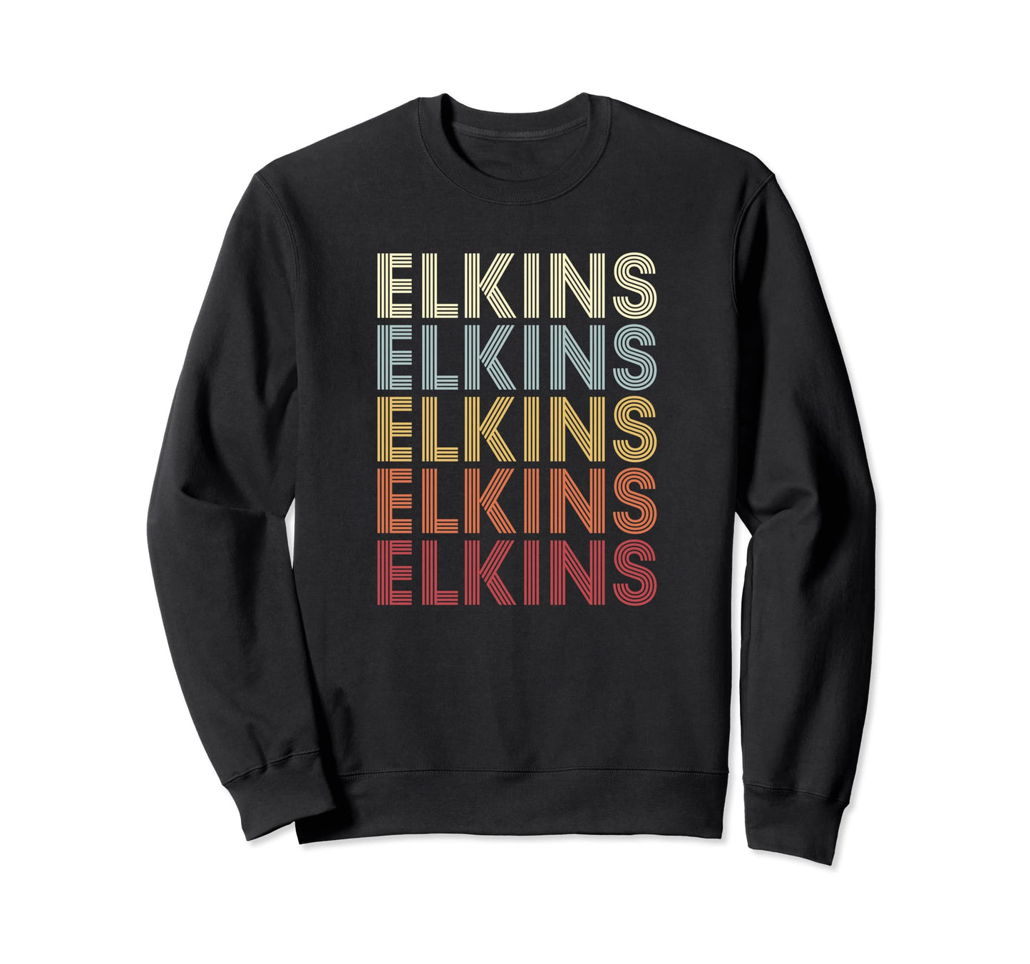 Elkins West Virginia Elkins Wv Text Sweatshirt - Unique Graphic Unisex - T-Shirt, Sweatshirt, Hoodie