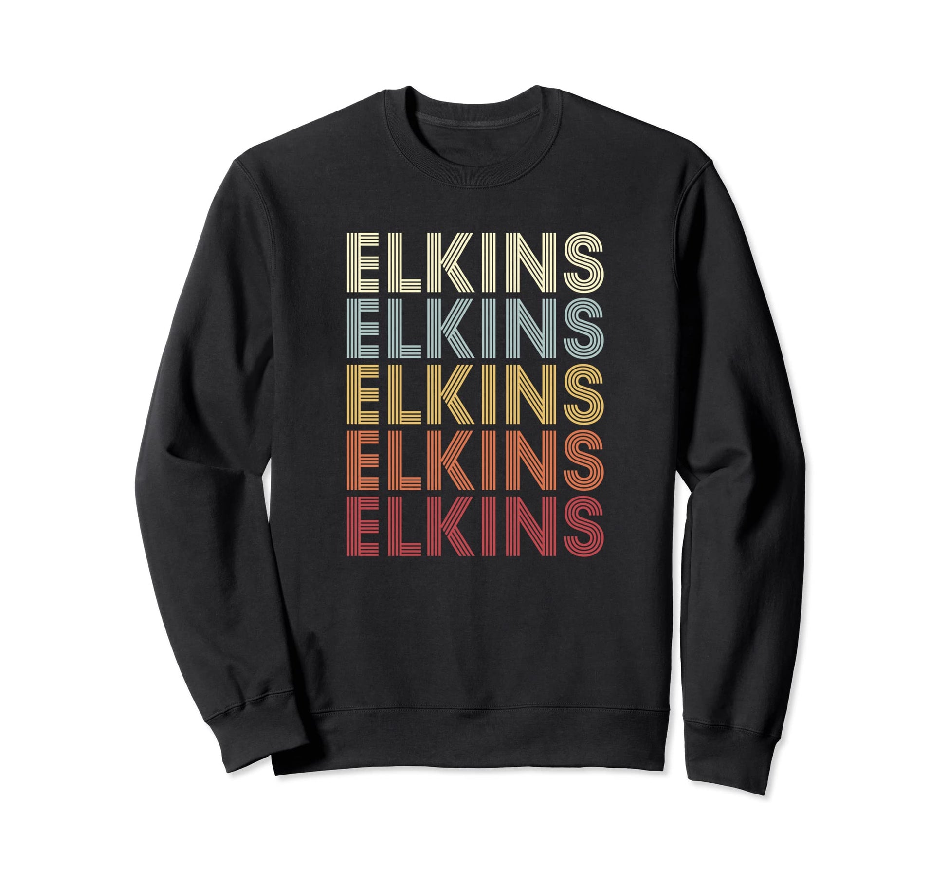 Elkins West Virginia Elkins Wv Text Sweatshirt - Unique Graphic Unisex - T-Shirt, Sweatshirt, Hoodie