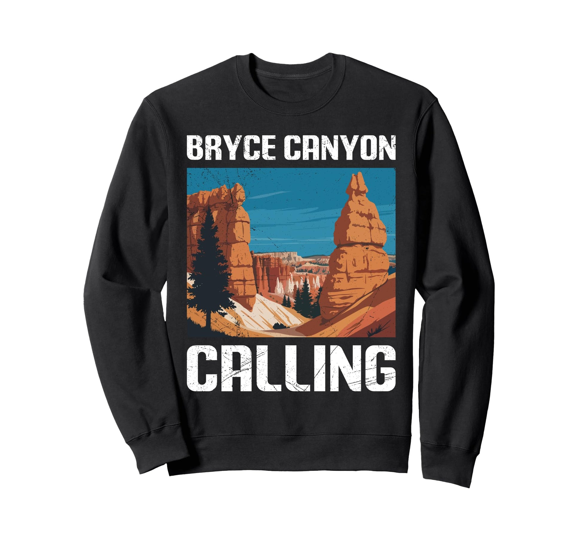 National Park Bryce Canyon Calling Sweatshirt - Custom Art Print Men Women - T-Shirt, Sweatshirt, Hoodie