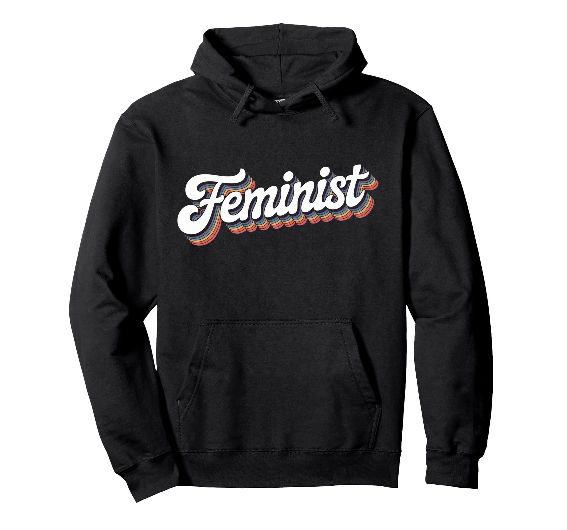 Word Feminist Rainbow That Says Feminist Hoodie - Trendy Graphic Unisex - T-Shirt, Sweatshirt, Hoodie