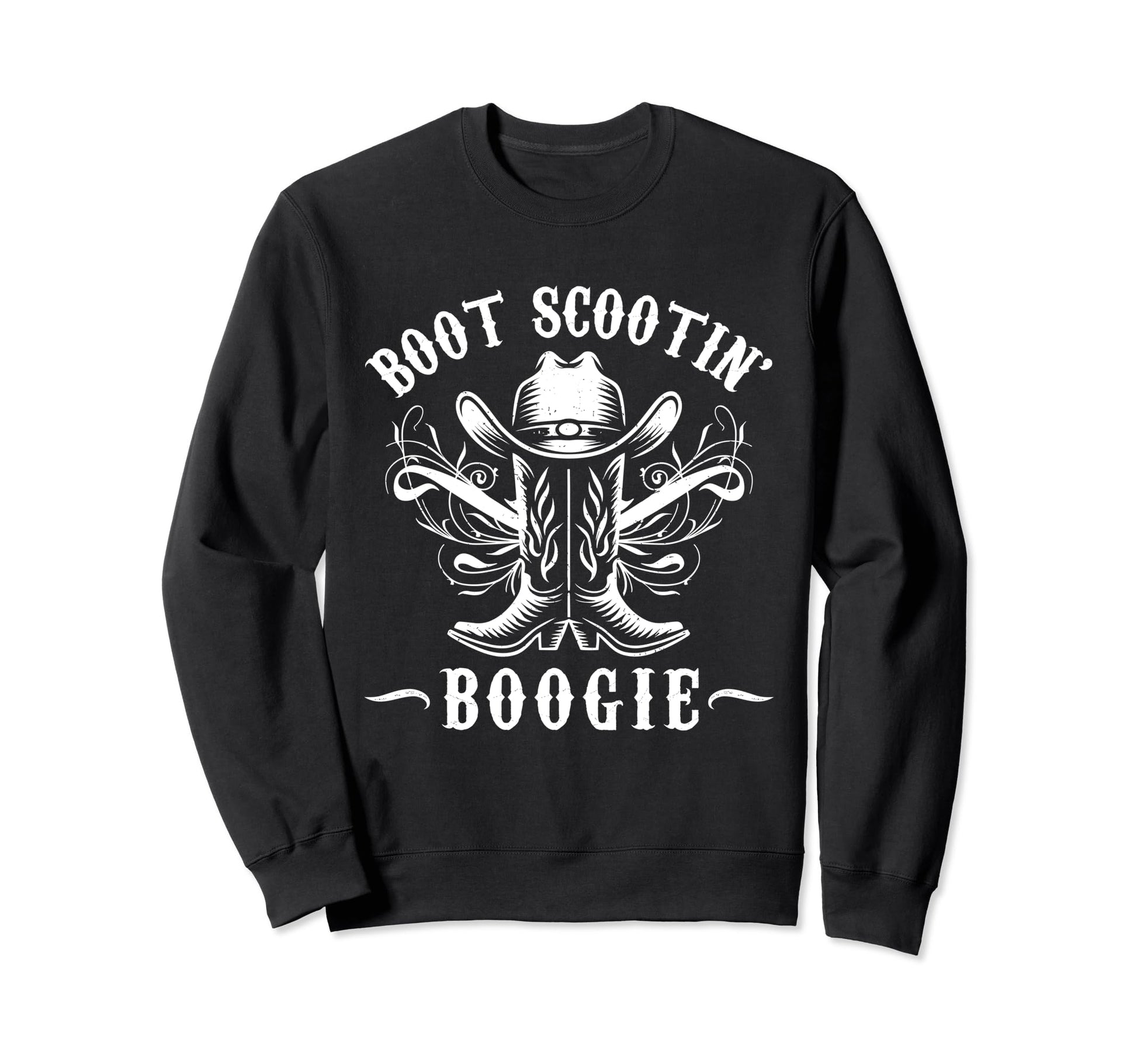 Boot Scootin Boogie Western Cowboys Sweatshirt - Novelty Apparel for Adults - T-Shirt, Sweatshirt, Hoodie