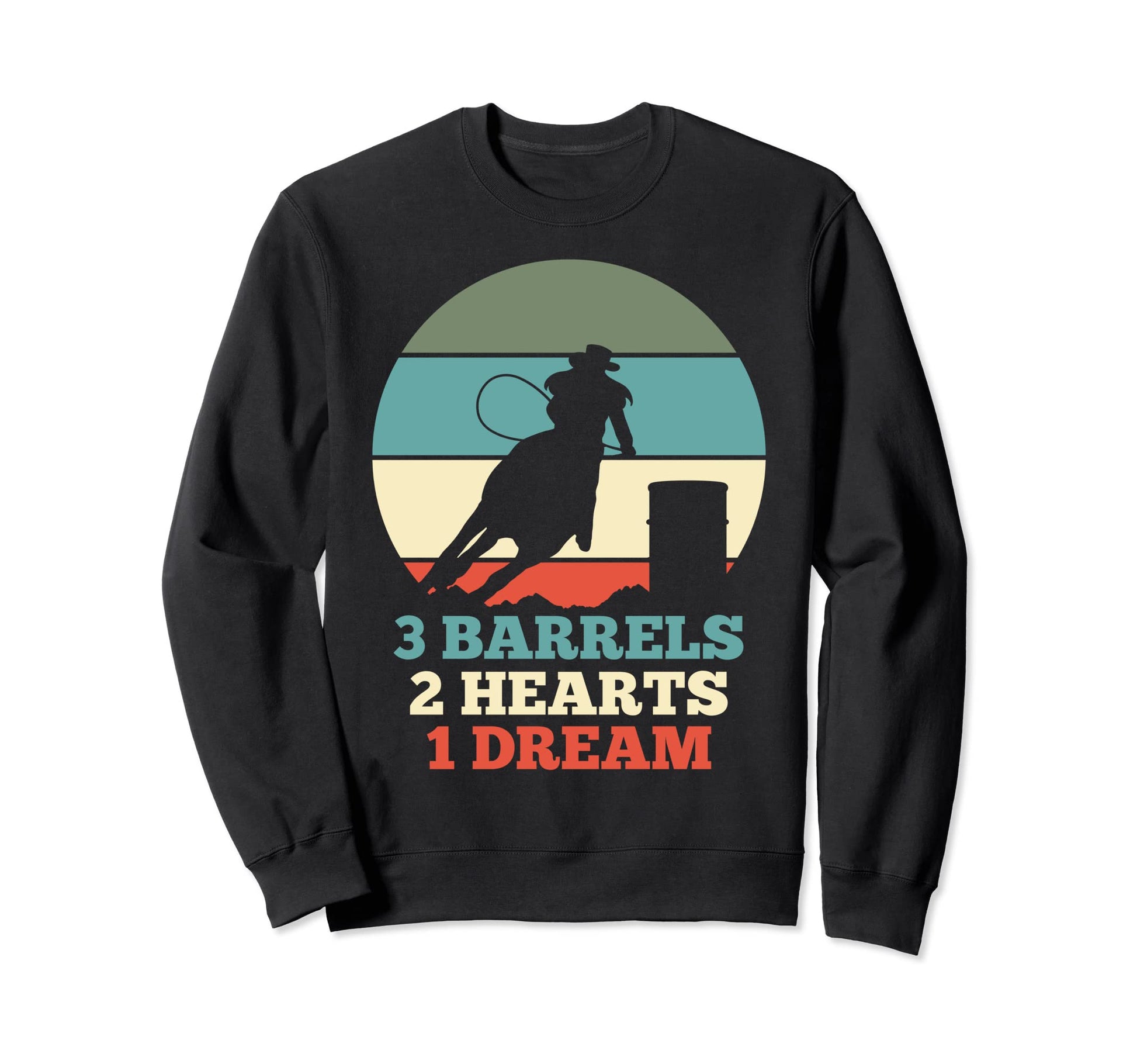 Barrel Racing Rodeo Western Gift Sweatshirt - Graphic Print Unisex - T-Shirt, Sweatshirt, Hoodie