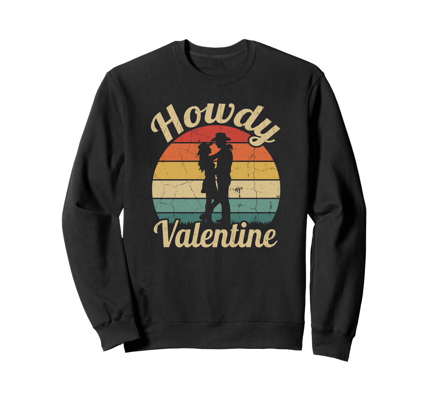Howdy Valentine Cowboy Cowgirl Western Sweatshirt - Trendy Graphic Unisex - T-Shirt, Sweatshirt, Hoodie