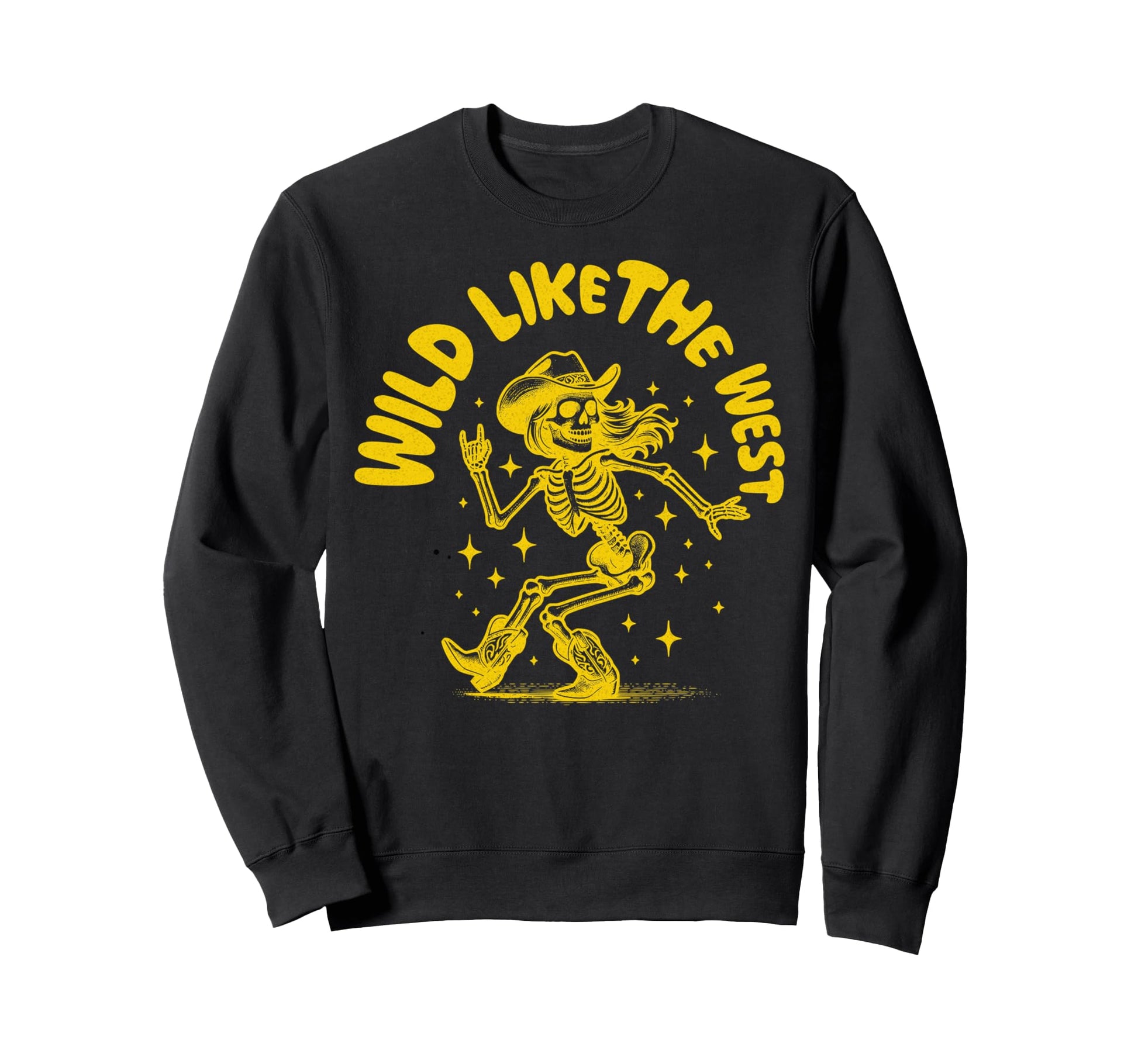 Wild Like West Cowgirl Sweatshirt - Casual Everyday Wear Men Women - T-Shirt, Sweatshirt, Hoodie