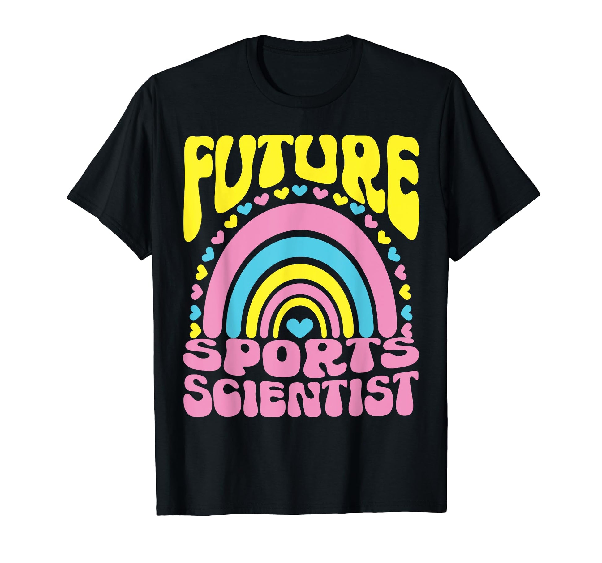 Future Sports Scientist Bright Rainbow T-Shirt - Fun Novelty Design Unisex - T-Shirt, Sweatshirt, Hoodie