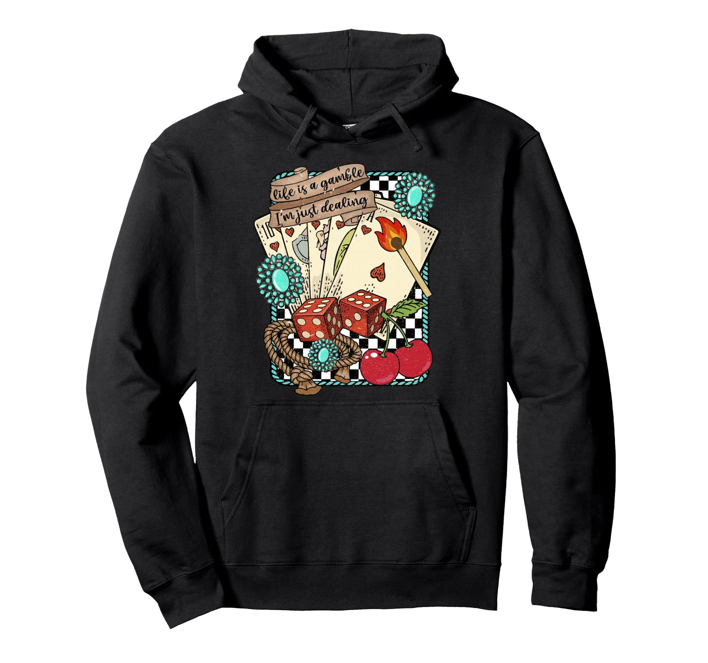 Life Is Gamble Im Just Dealing Hoodie - Fun Novelty Design Unisex - T-Shirt, Sweatshirt, Hoodie