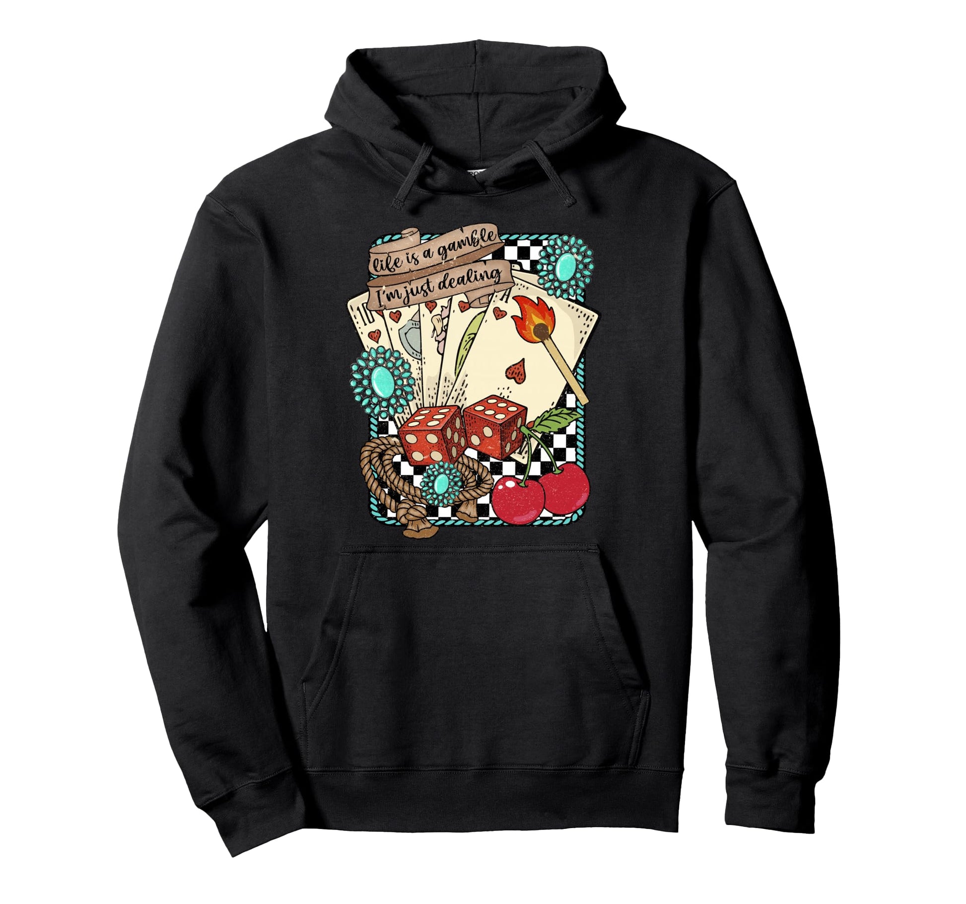 Life Is Gamble Im Just Dealing Hoodie - Fun Novelty Design Unisex - T-Shirt, Sweatshirt, Hoodie