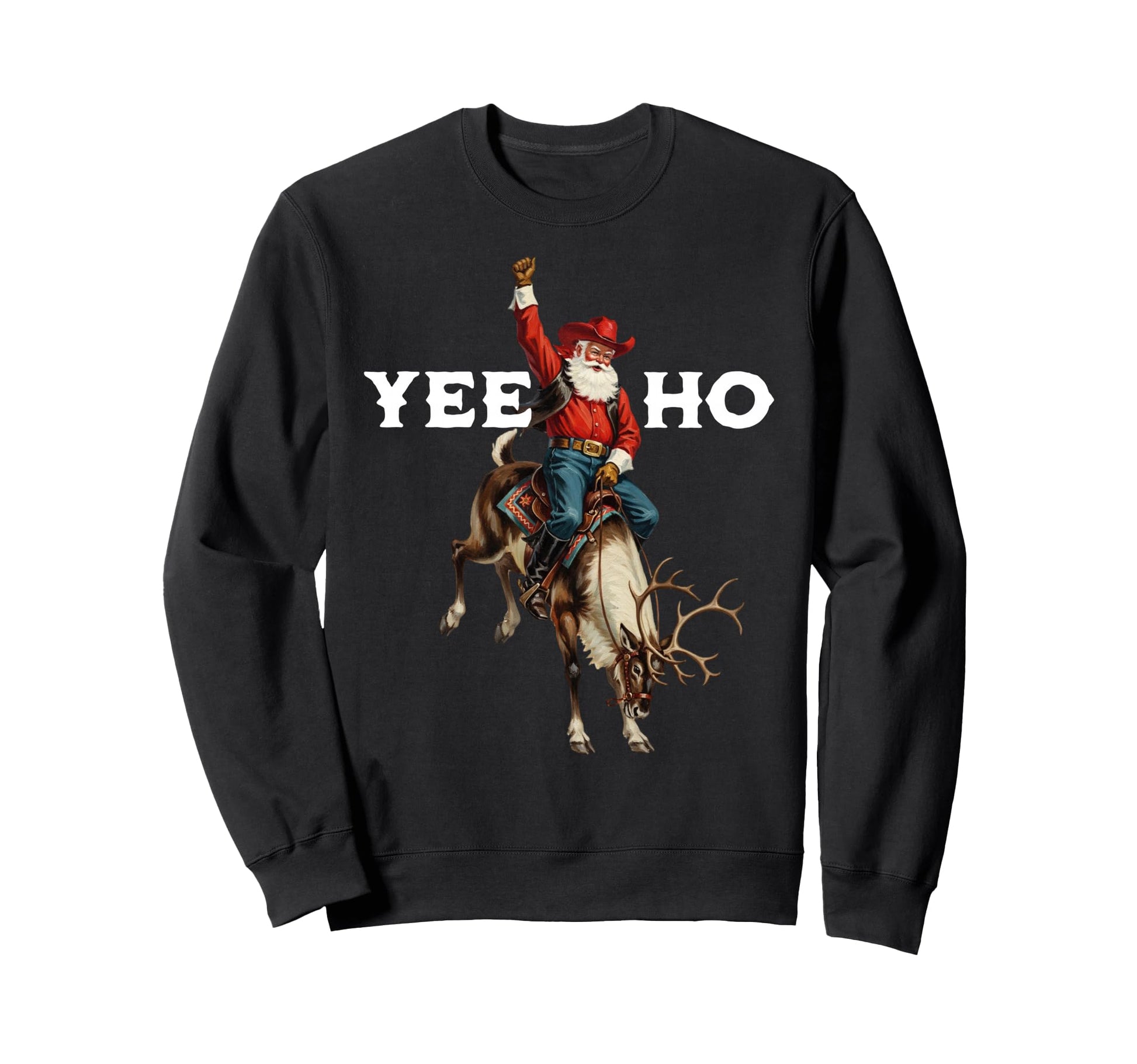Yee Ho Rodeo Cowboy Santa Sweatshirt - Trendy Graphic for Adults - T-Shirt, Sweatshirt, Hoodie