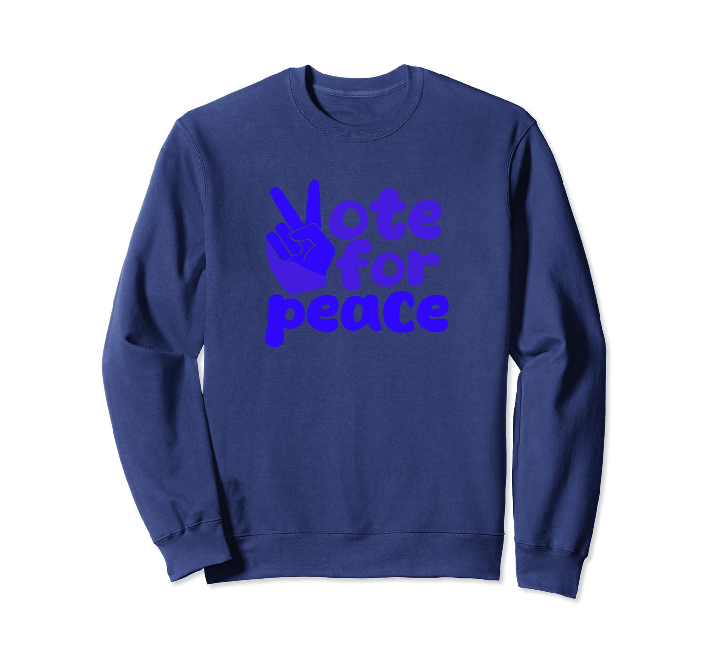 Vote Peace 2024 Peace Love And Vote Sweatshirt - Streetwear Style Men Women - T-Shirt, Sweatshirt, Hoodie
