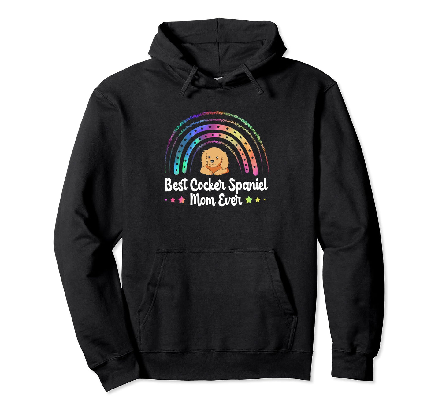 Rainbow Best Cocker Spaniel Mom Hoodie - Casual Everyday Wear for Adults - T-Shirt, Sweatshirt, Hoodie