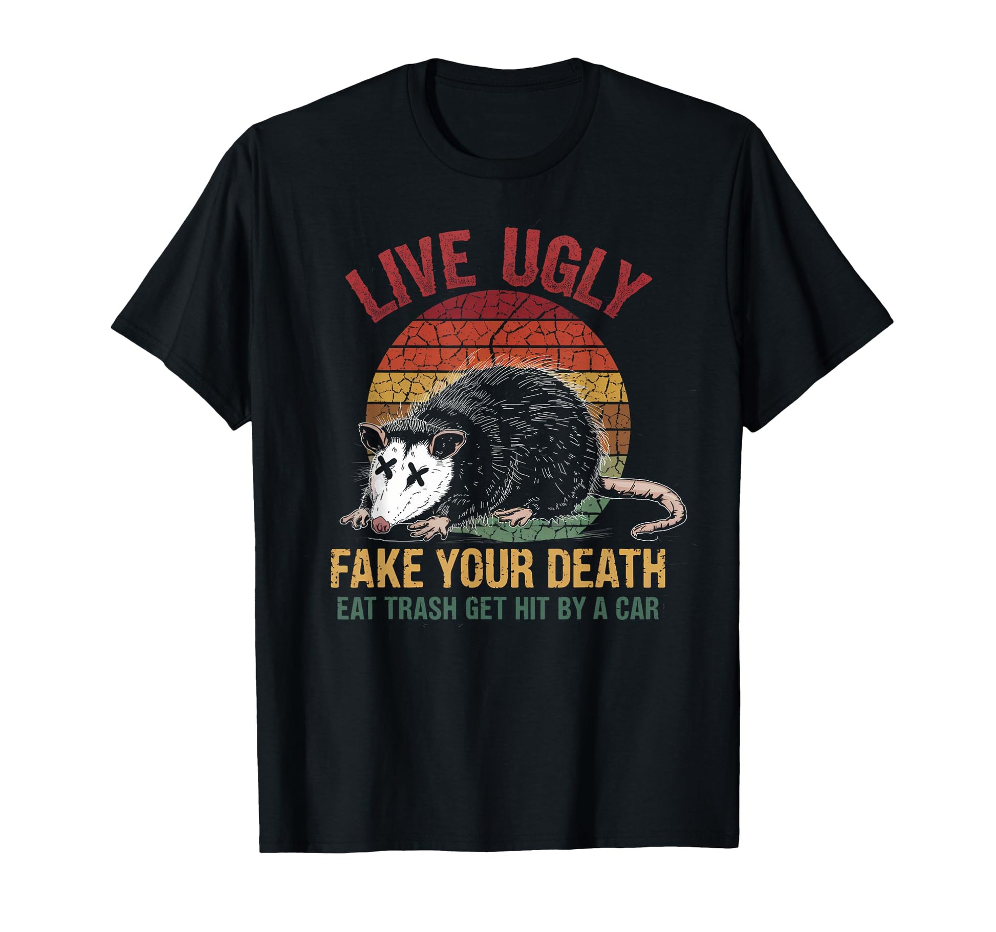 Live Ugly Possum Eat Trash Death Cowboy T-Shirt - Unique Graphic Men Women - T-Shirt, Sweatshirt, Hoodie
