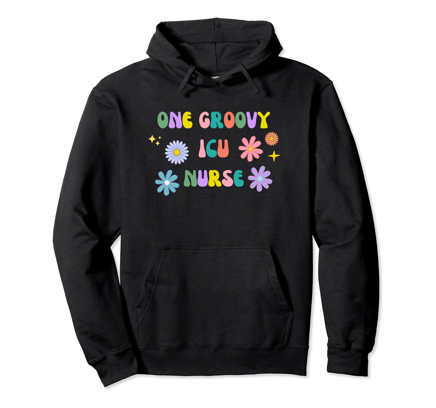 One Groovy Icu Nurse Rn Nursing Rainbow Hoodie - Minimalist Print Unisex - T-Shirt, Sweatshirt, Hoodie