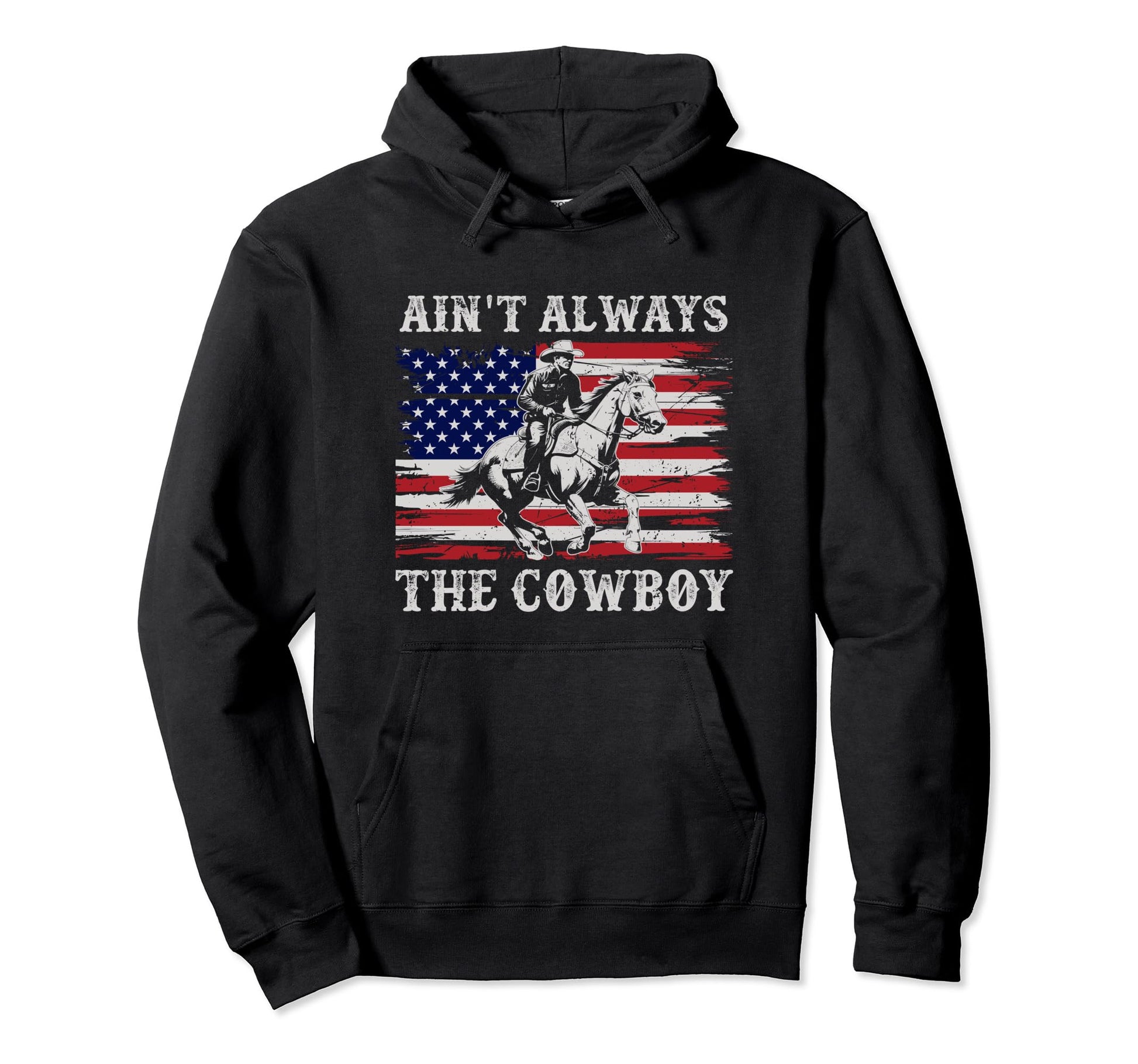 Western Aint Always Cowboy Hoodie - Fun Novelty Design for Adults - T-Shirt, Sweatshirt, Hoodie