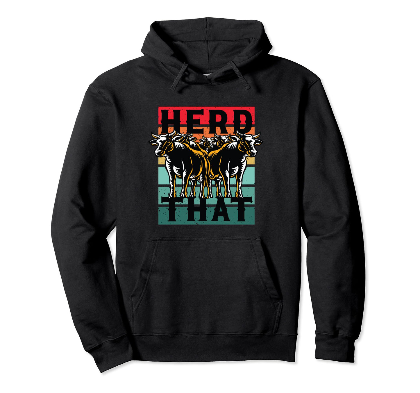 Herd That Herd Bulls Shepherd Hoodie - Casual Everyday Wear Men Women - T-Shirt, Sweatshirt, Hoodie