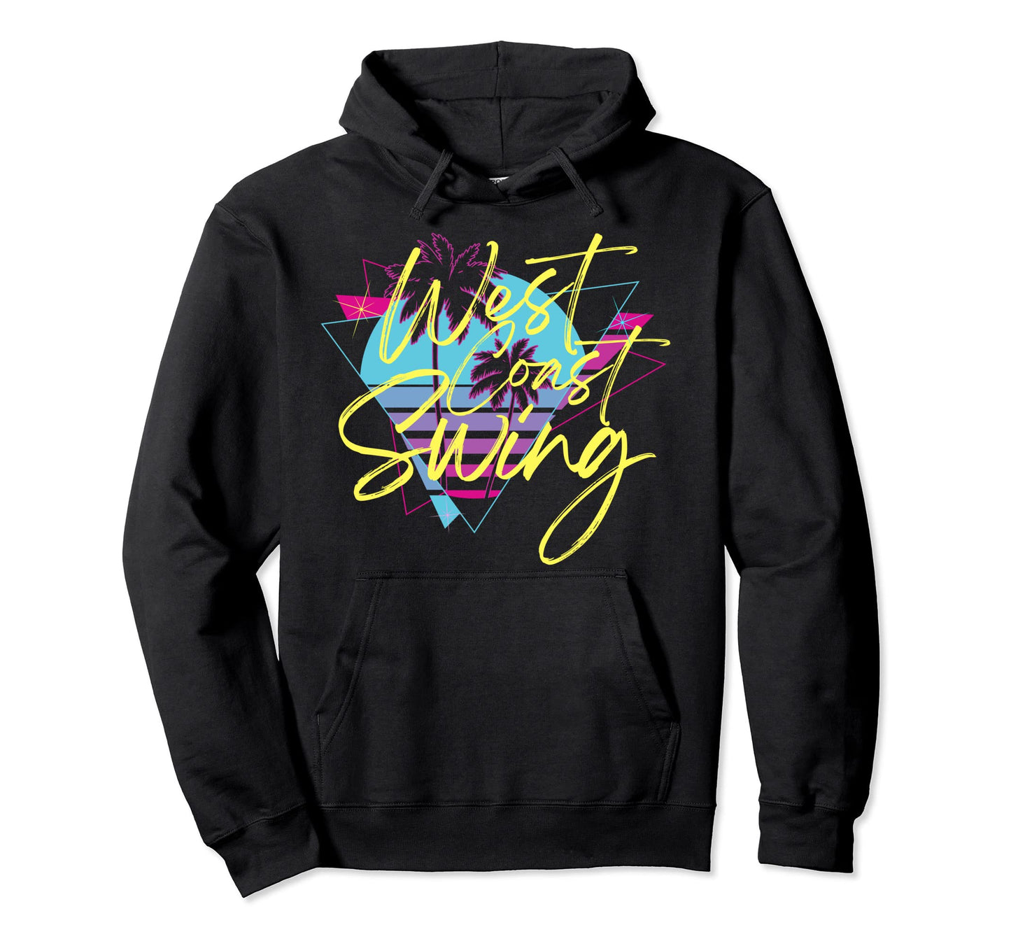 West Coast Swing Hoodie - Fun Novelty Design for Adults - T-Shirt, Sweatshirt, Hoodie