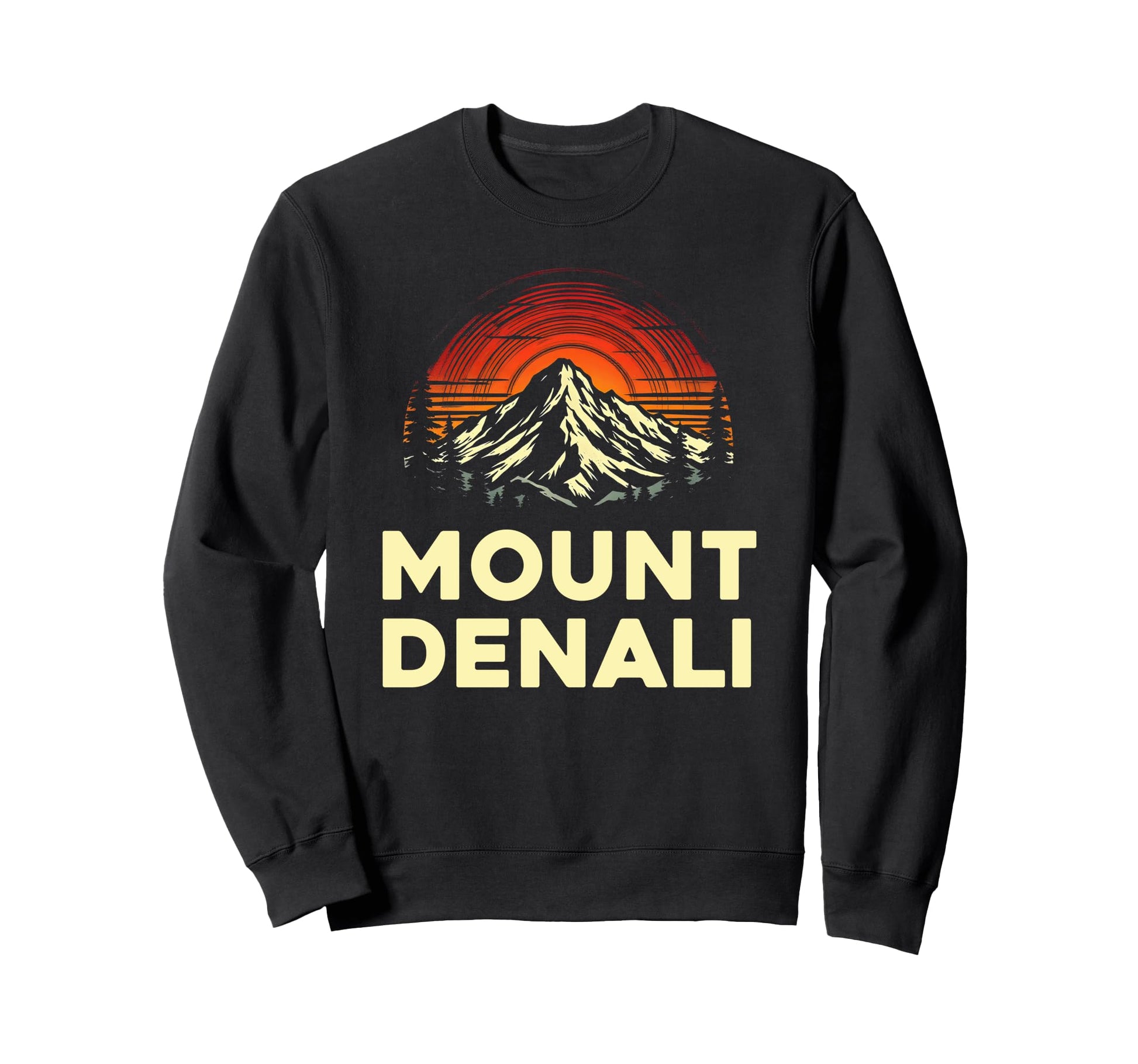 Mount Denali Alaska Outfit Sweatshirt - Casual Everyday Wear Unisex - T-Shirt, Sweatshirt, Hoodie
