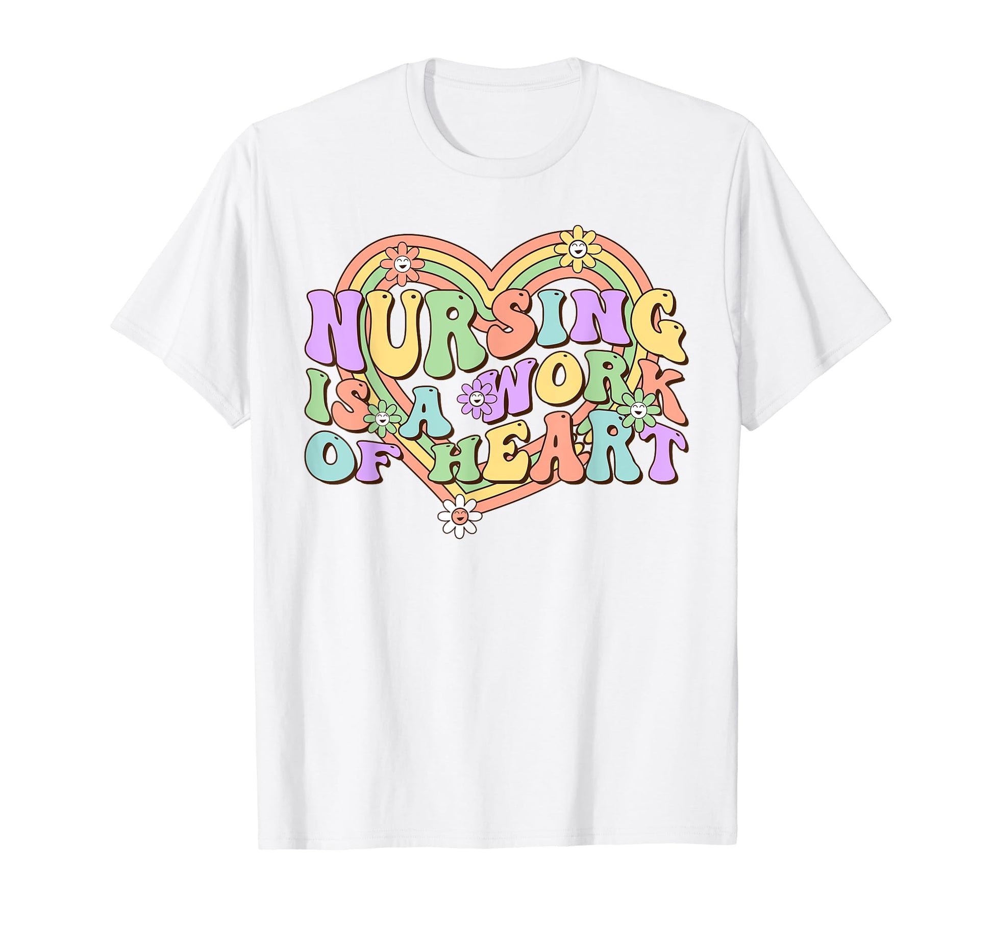 Nursing Is Work Heart Rainbow Groovy T-Shirt - Graphic Print Unisex - T-Shirt, Sweatshirt, Hoodie