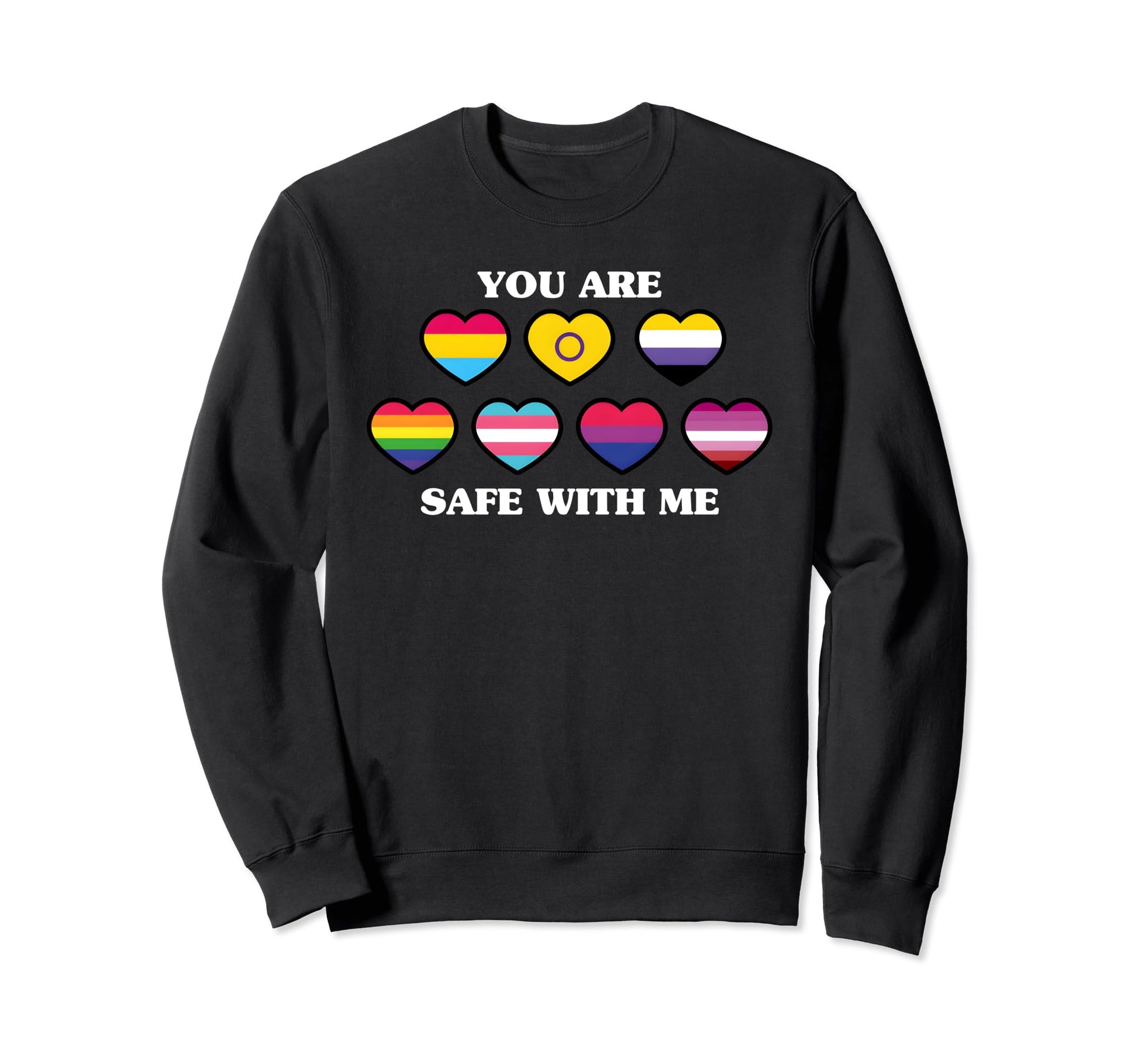 You Are Safe Me Rainbow Lgbt Pride Sweatshirt - Aesthetic Graphic Unisex - T-Shirt, Sweatshirt, Hoodie