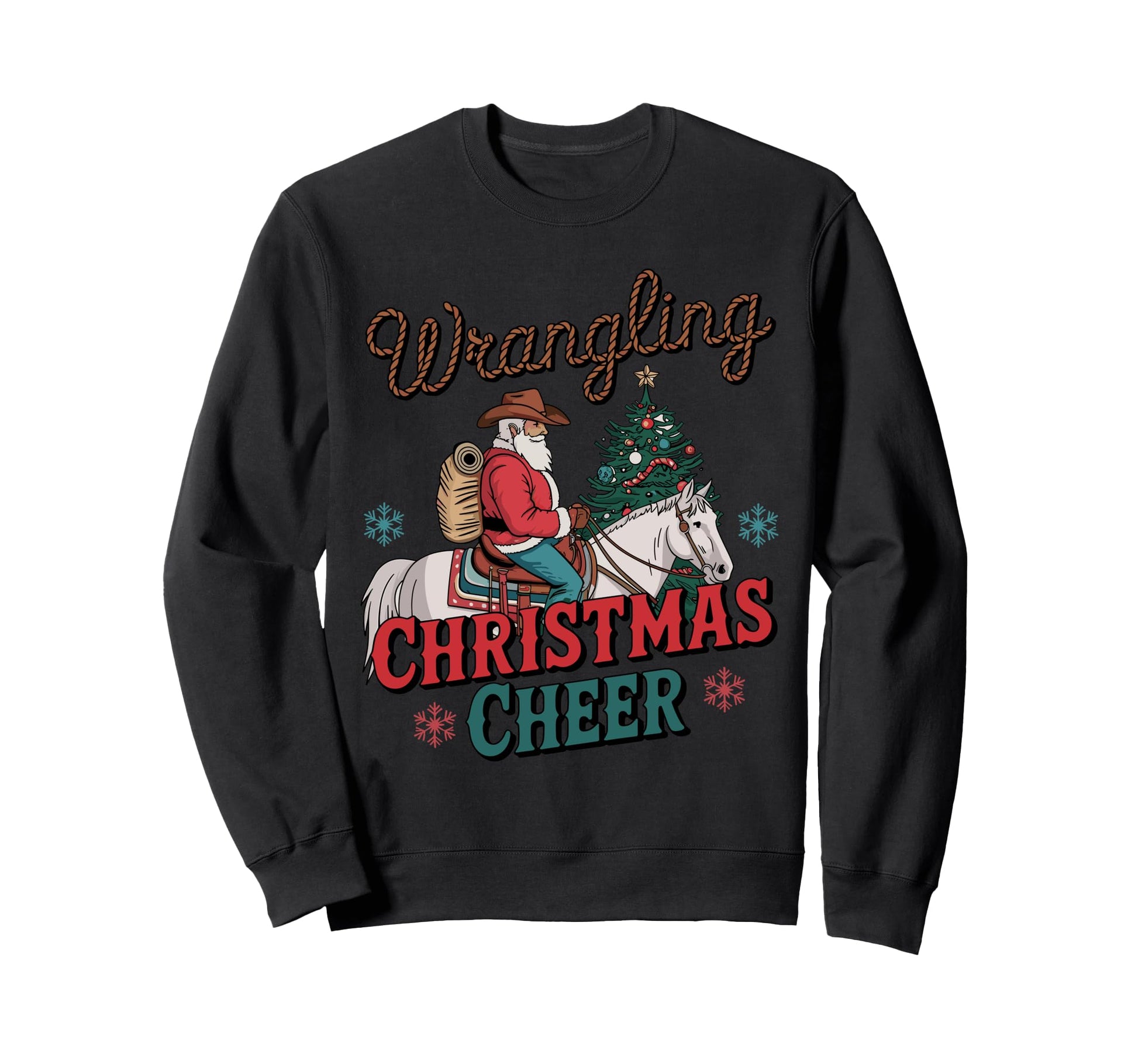 Wrangling Cheer Cowboy Santa Western Sweatshirt - Custom Art Print Unisex - T-Shirt, Sweatshirt, Hoodie