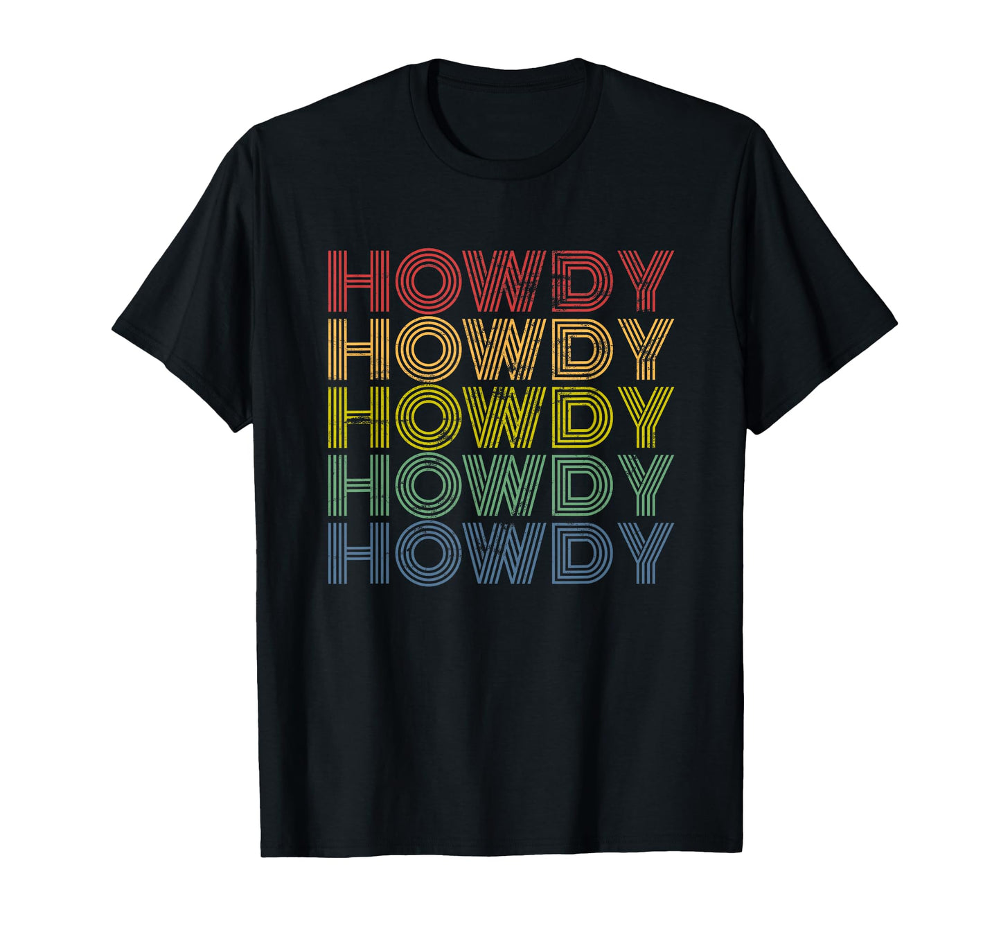 Howdy Rodeo Western Country Distressed T-Shirt - Trendy Graphic Men Women - T-Shirt, Sweatshirt, Hoodie