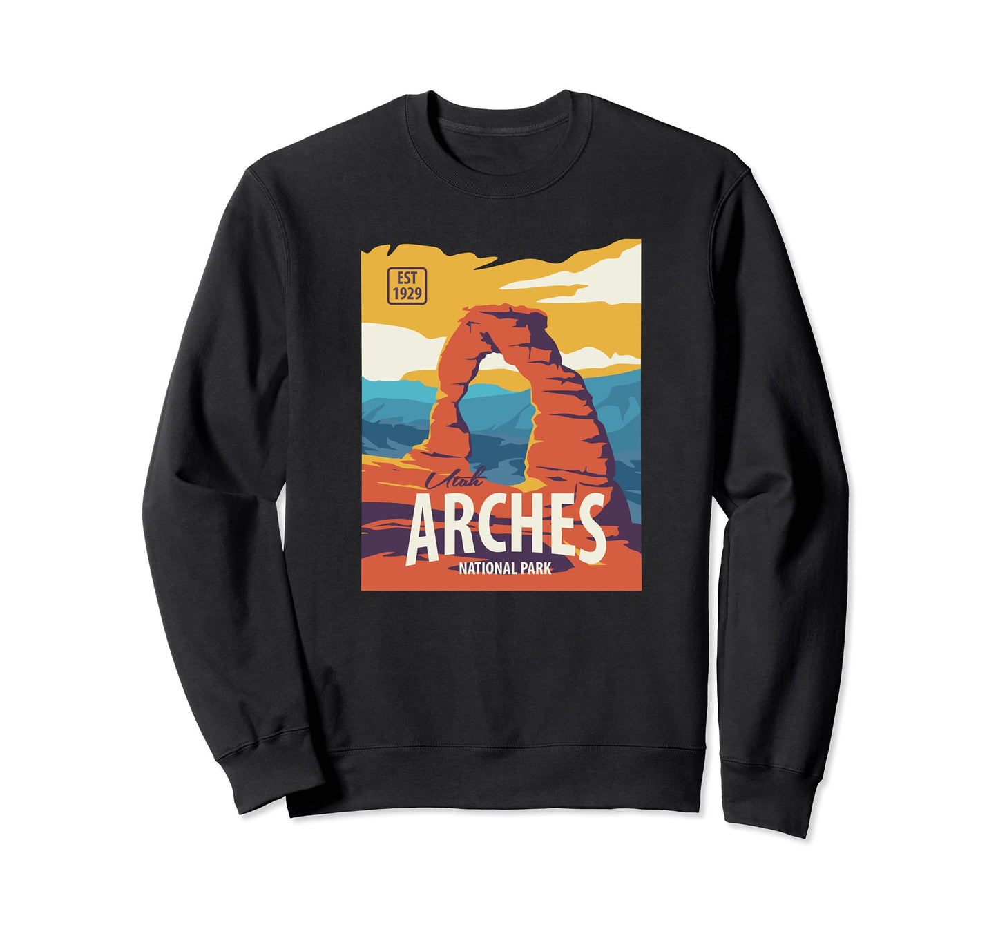 Arches Utah Desert National Park Gift Sweatshirt - Aesthetic Graphic Unisex - T-Shirt, Sweatshirt, Hoodie